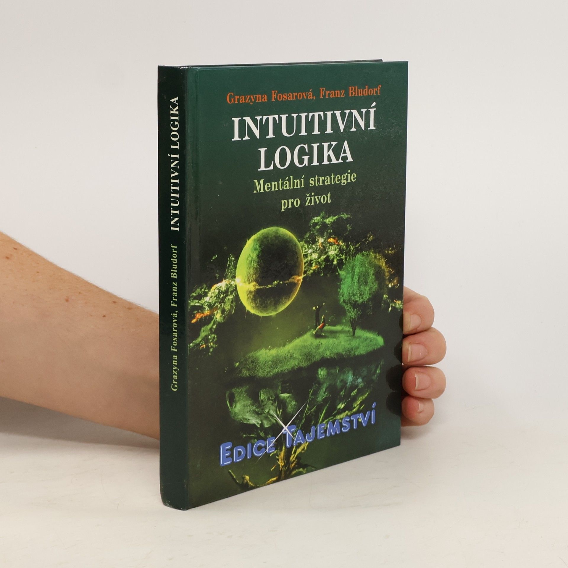 Intuitivní logika. Mentální strategie pro život