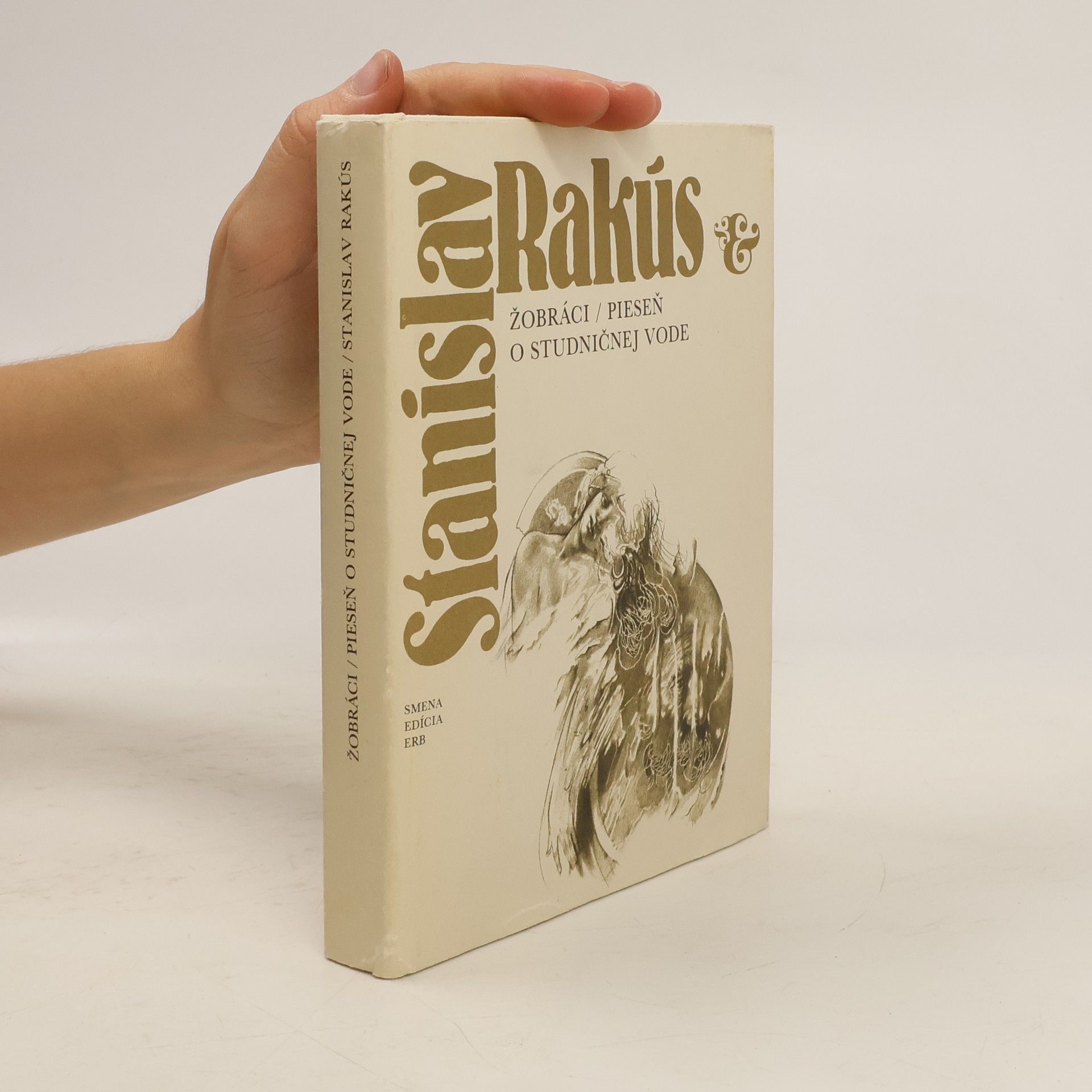 Stanislav Rakús Žobráci / Pieseň o studničnej vode