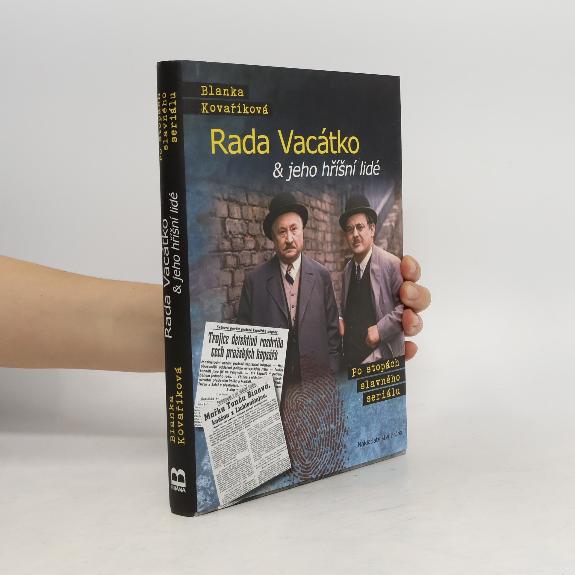Blanka Kovaříková Rada Vacátko & jeho hříšní lidé : po stopách slavného seriálu