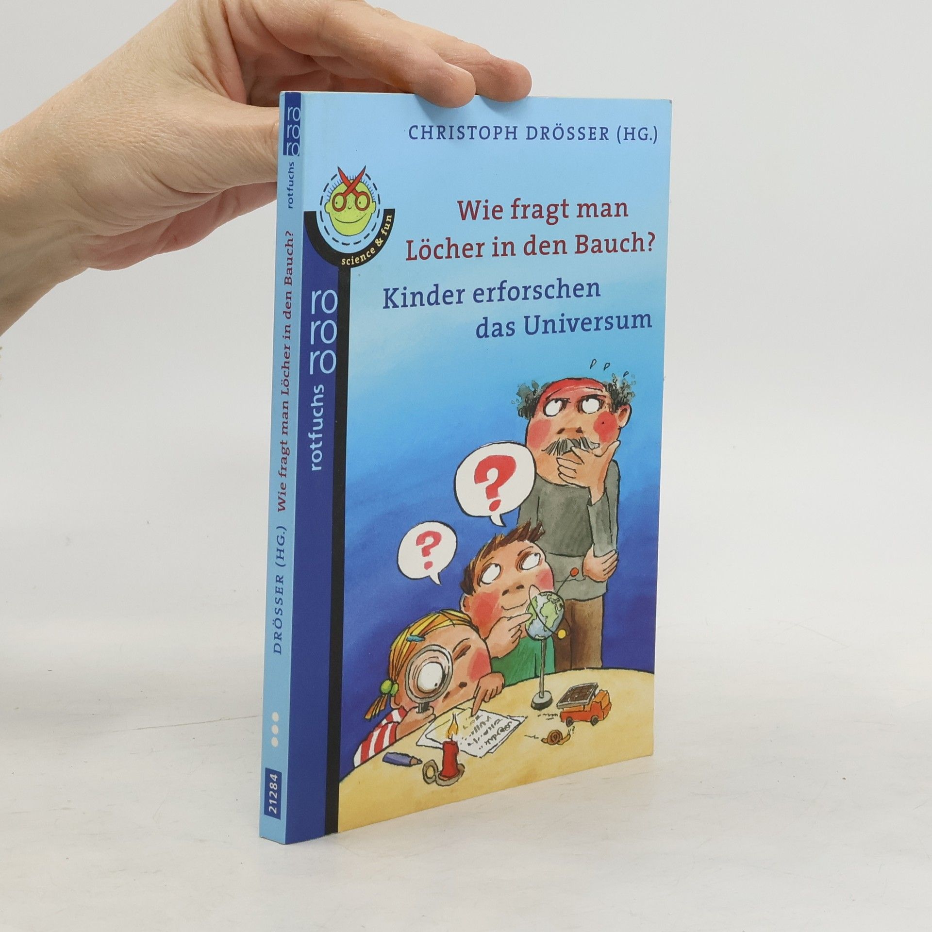 Wie fragt man Löcher in den Bauch?