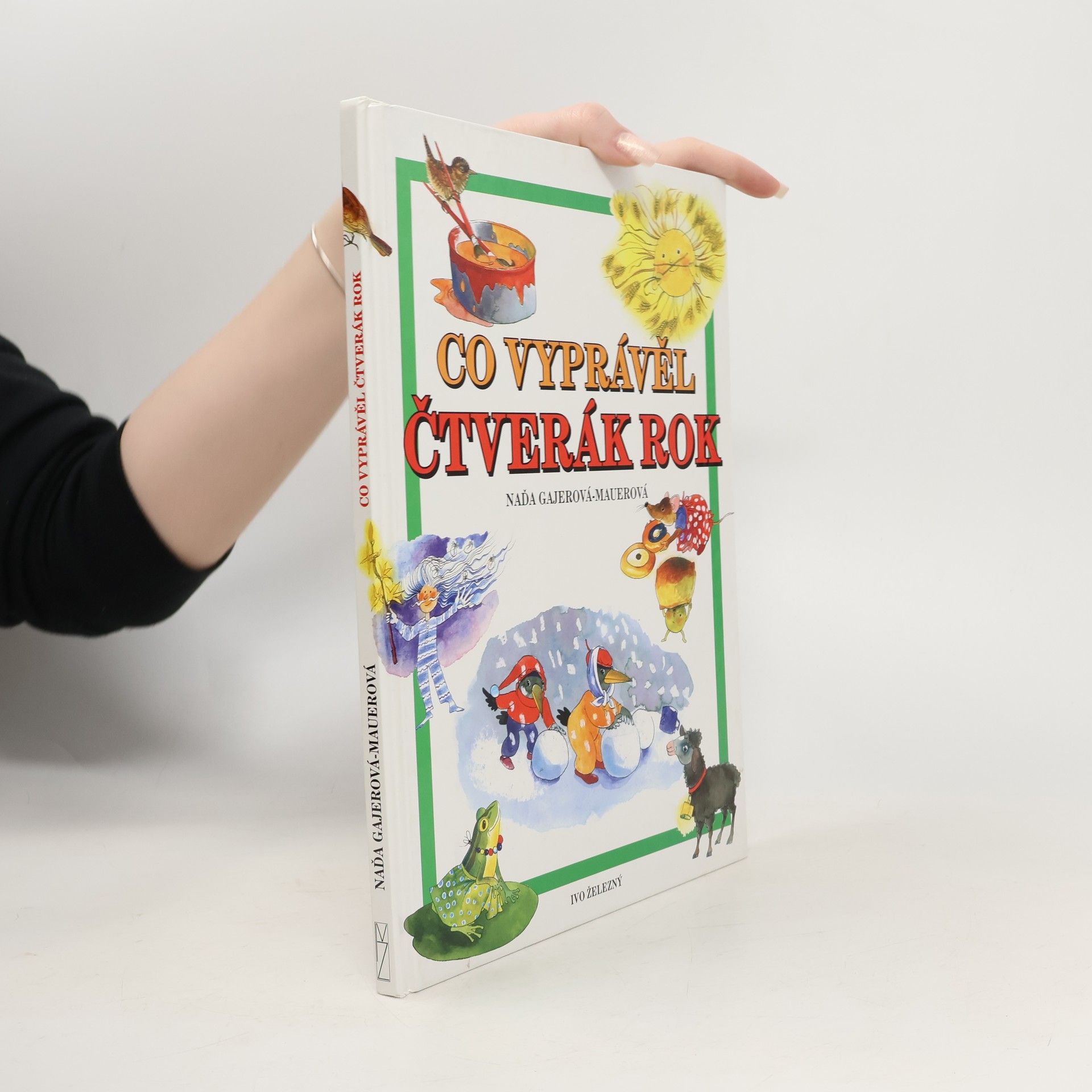 Co vyprávěl čtverák rok pohádky z peříček, květů, klasů, jiskřič