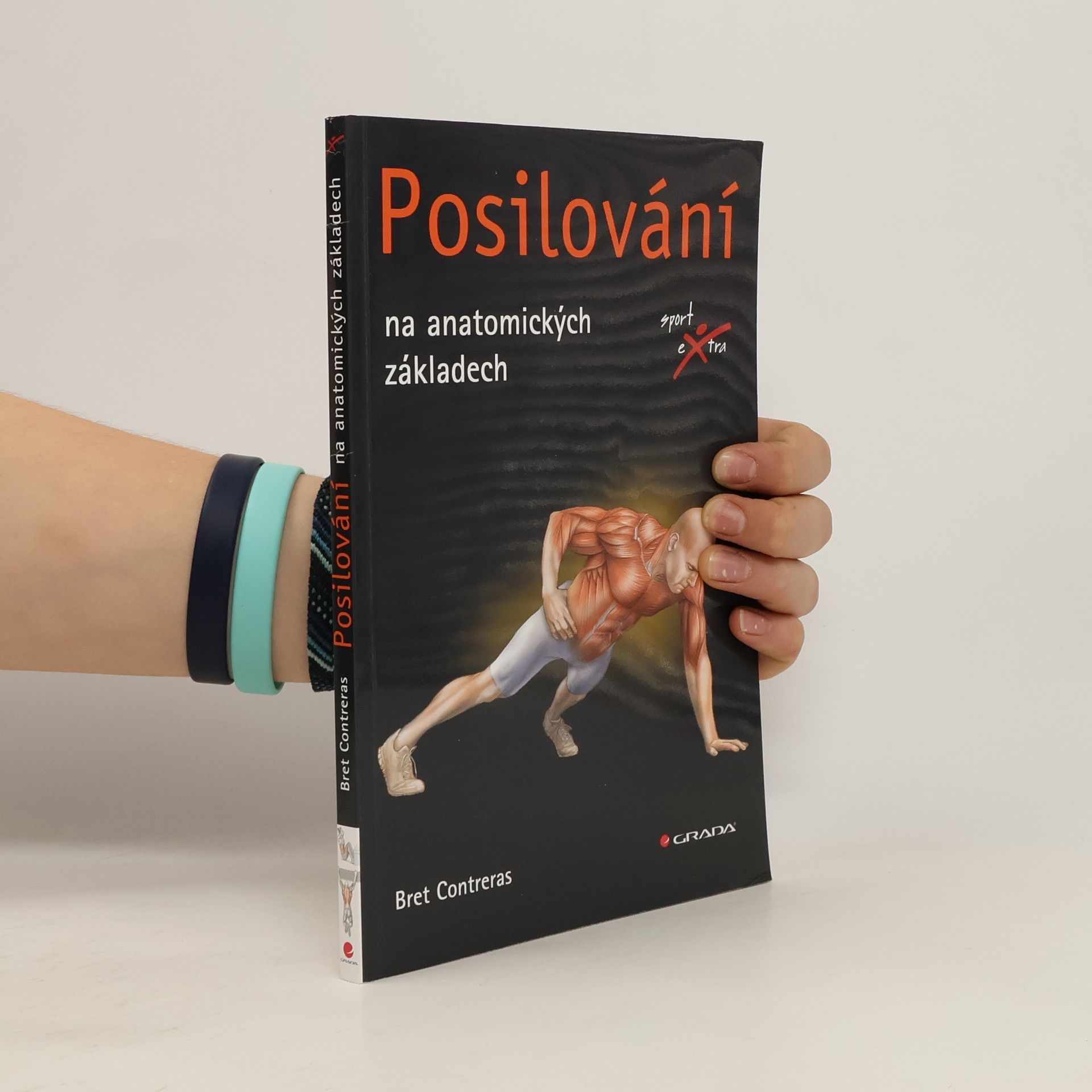 Bret Contreras Posilování : na anatomických základech