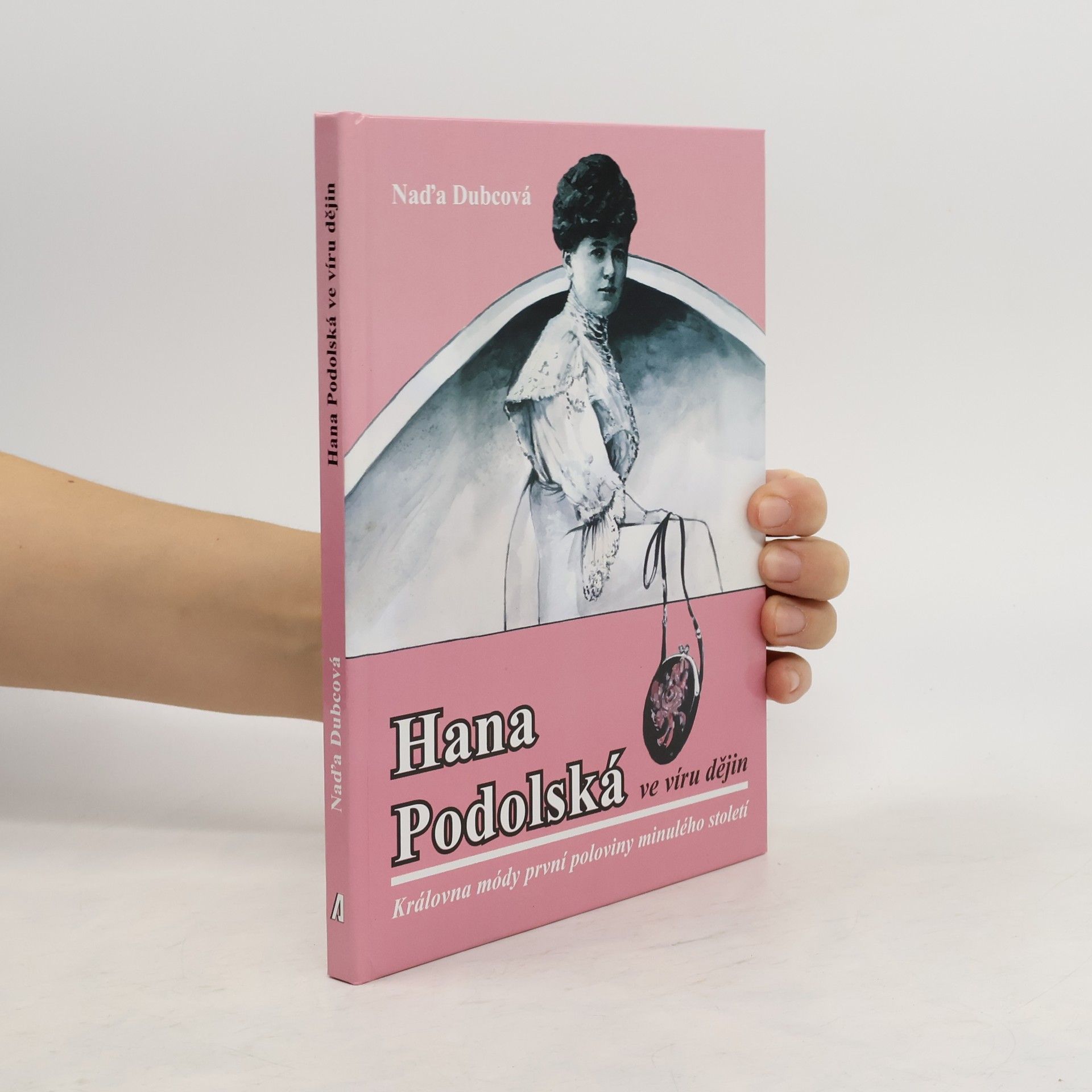 Naďa Dubcová Hana Podolská ve víru dějin