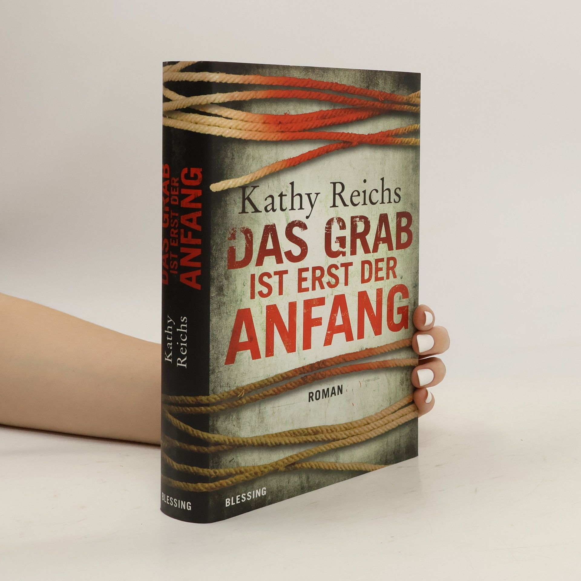 Kathy Reichs Das Grab ist erst der Anfang