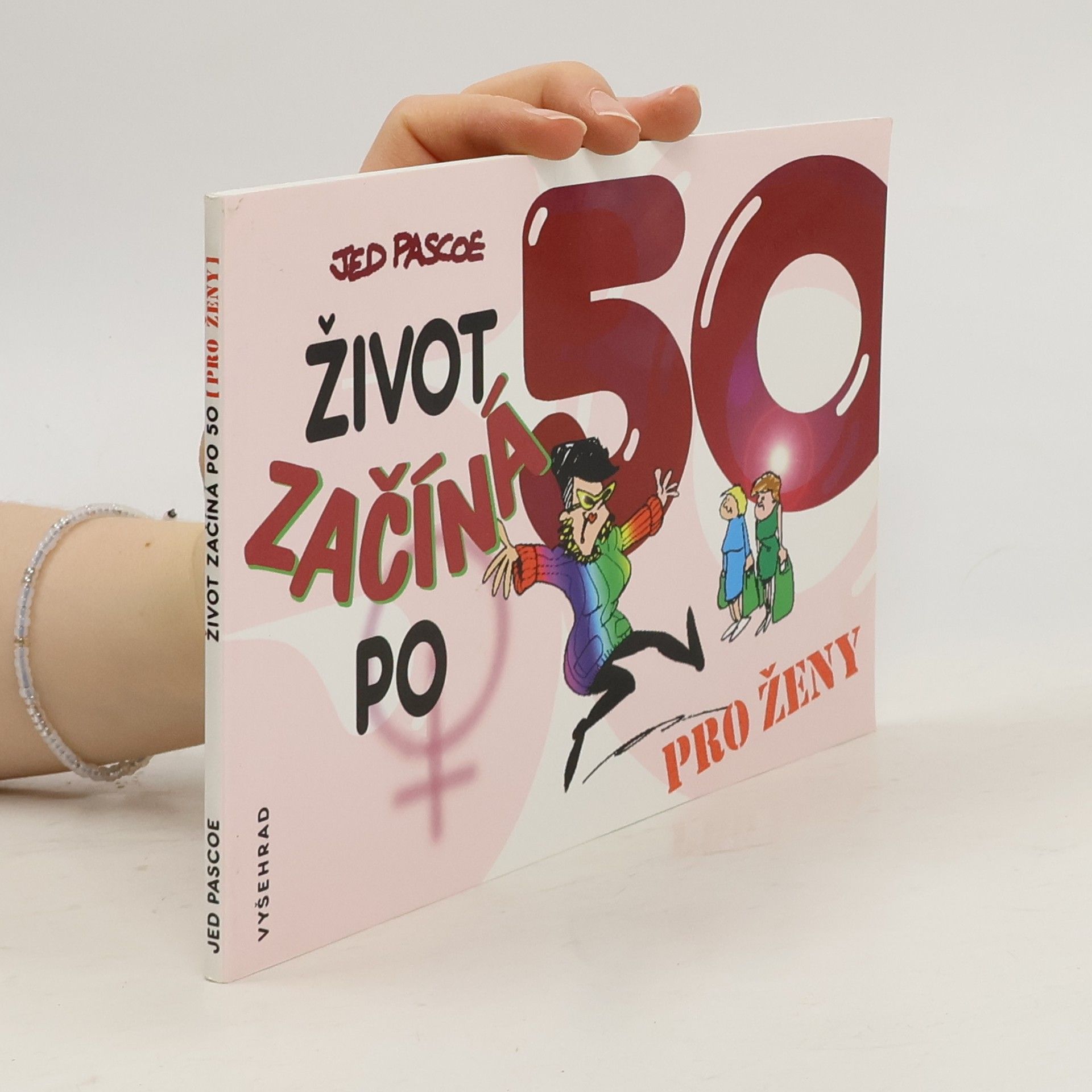 Jed Pascoe Život začíná po 50 : pro ženy