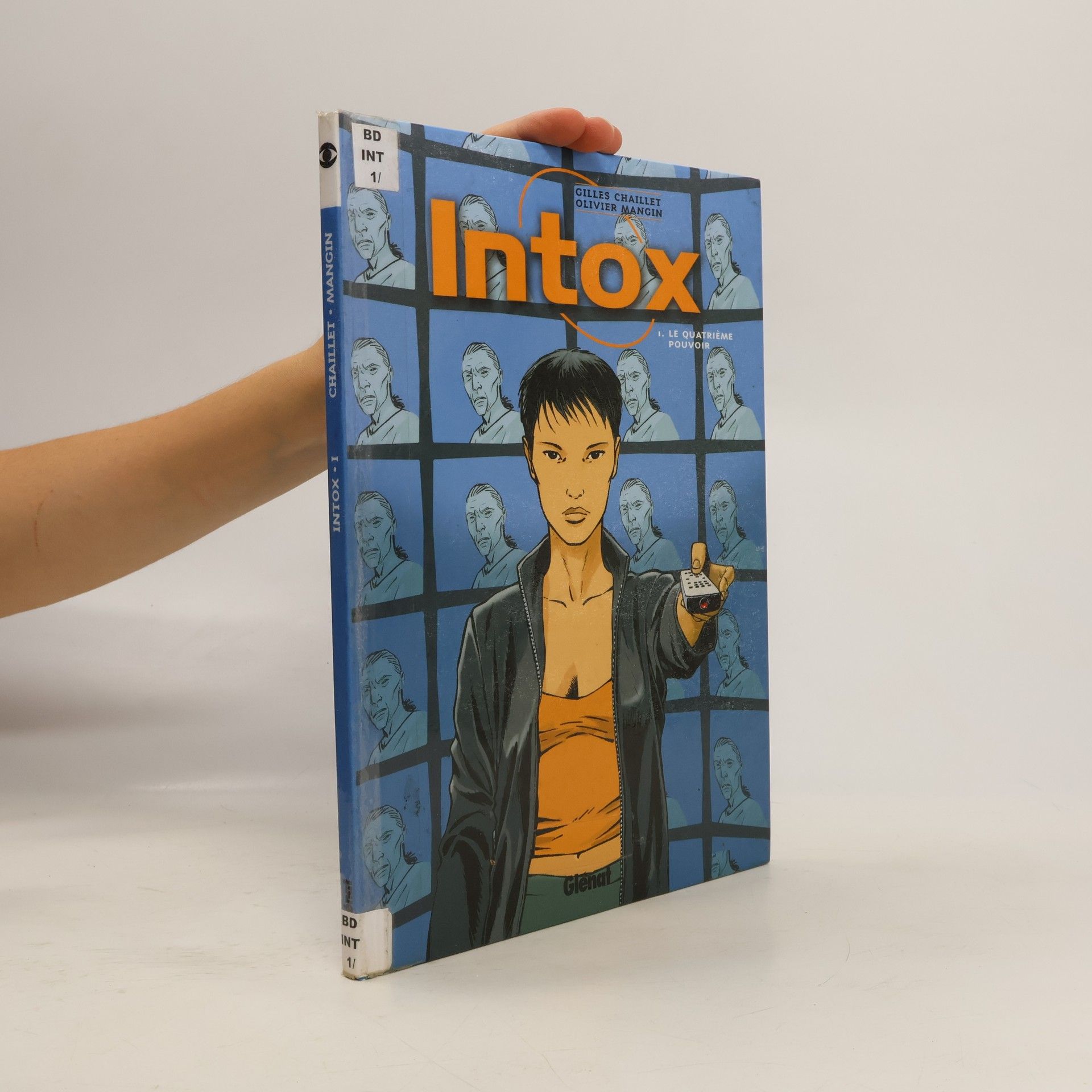 Gilles Chaillet Intox - 1: Le quatrième pouvoir