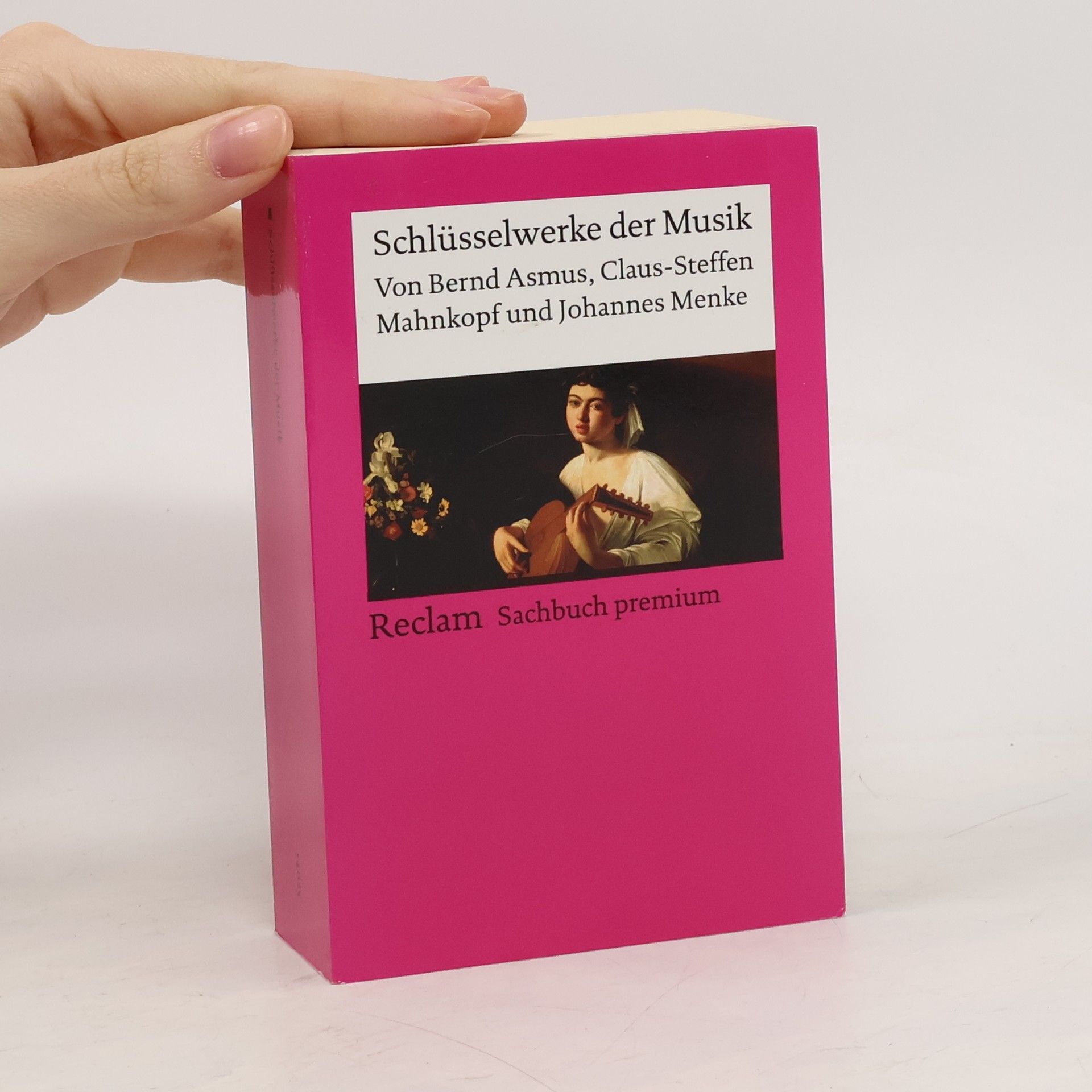 Bernd Asmus Schlüsselwerke der Musik