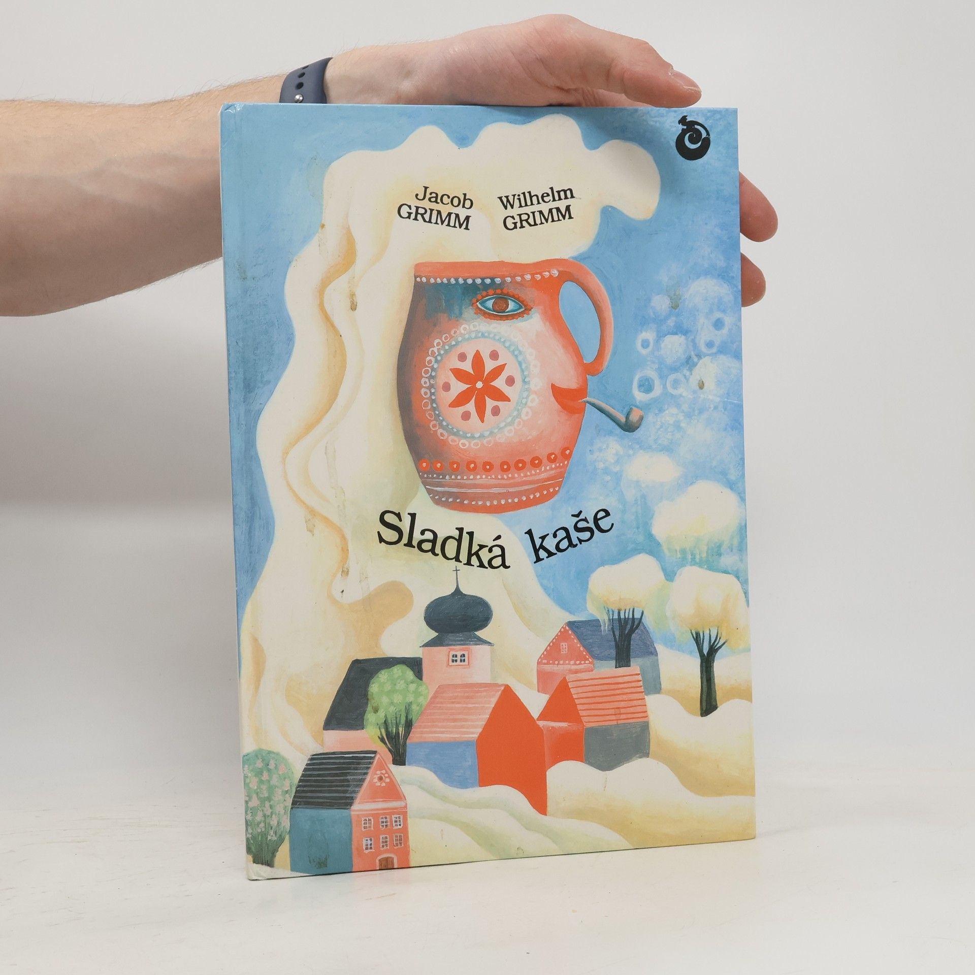 Jacob Grimm Sladká kaše = Der süsse Brei = The sweet porridge