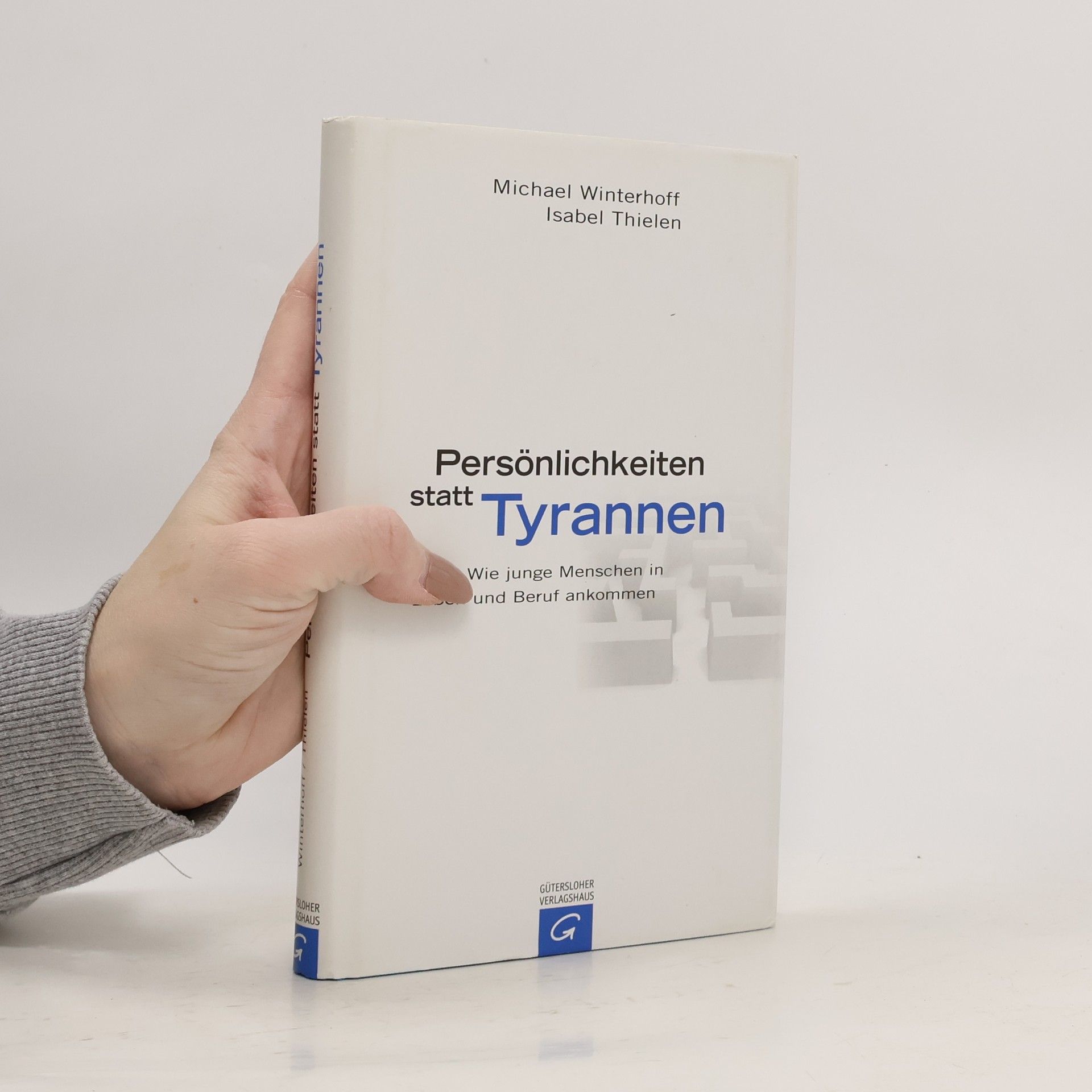 Michael Winterhoff Persönlichkeiten statt Tyrannen