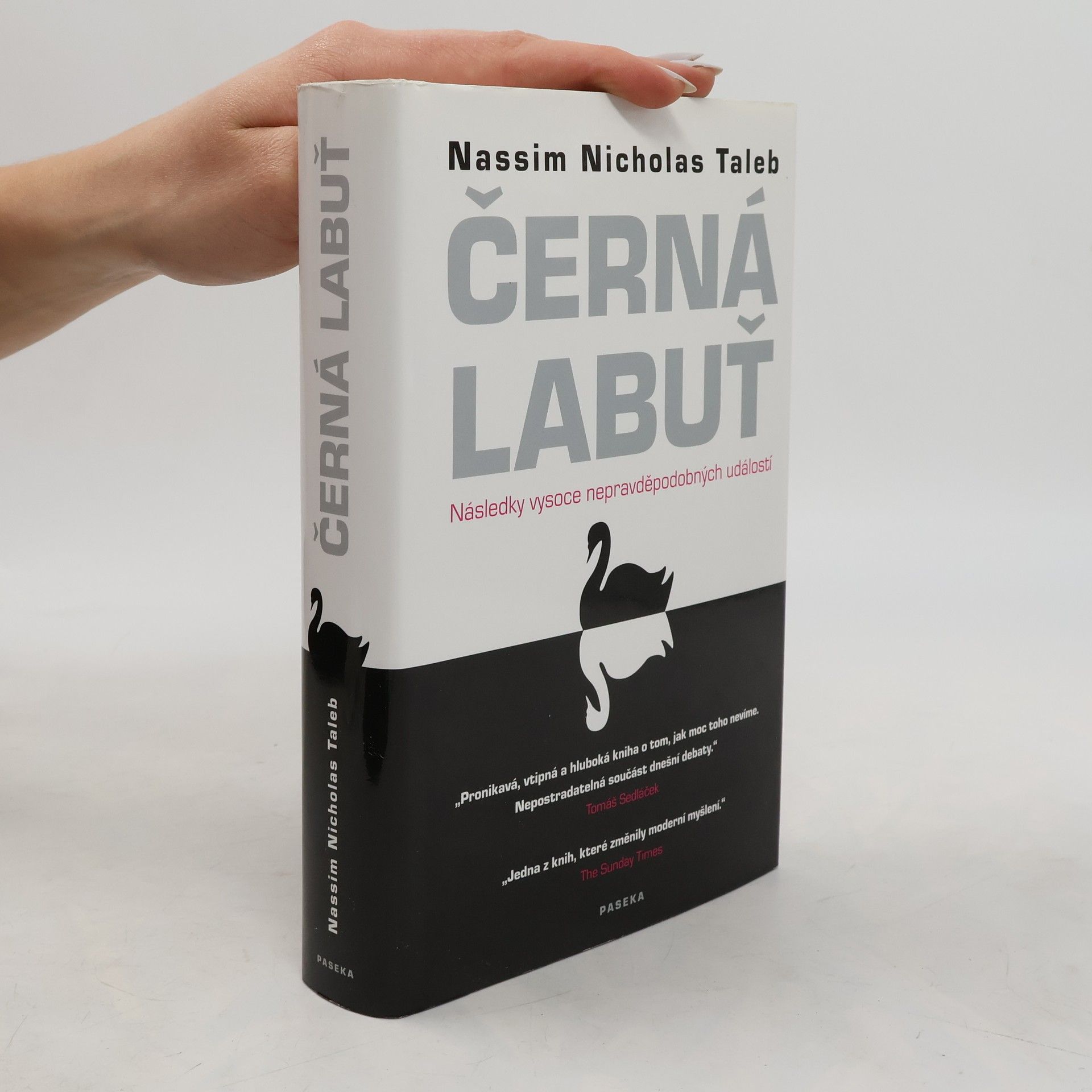 Nassim Nicholas Taleb Černá labuť. Následky vysoce nepravděpodobných událostí
