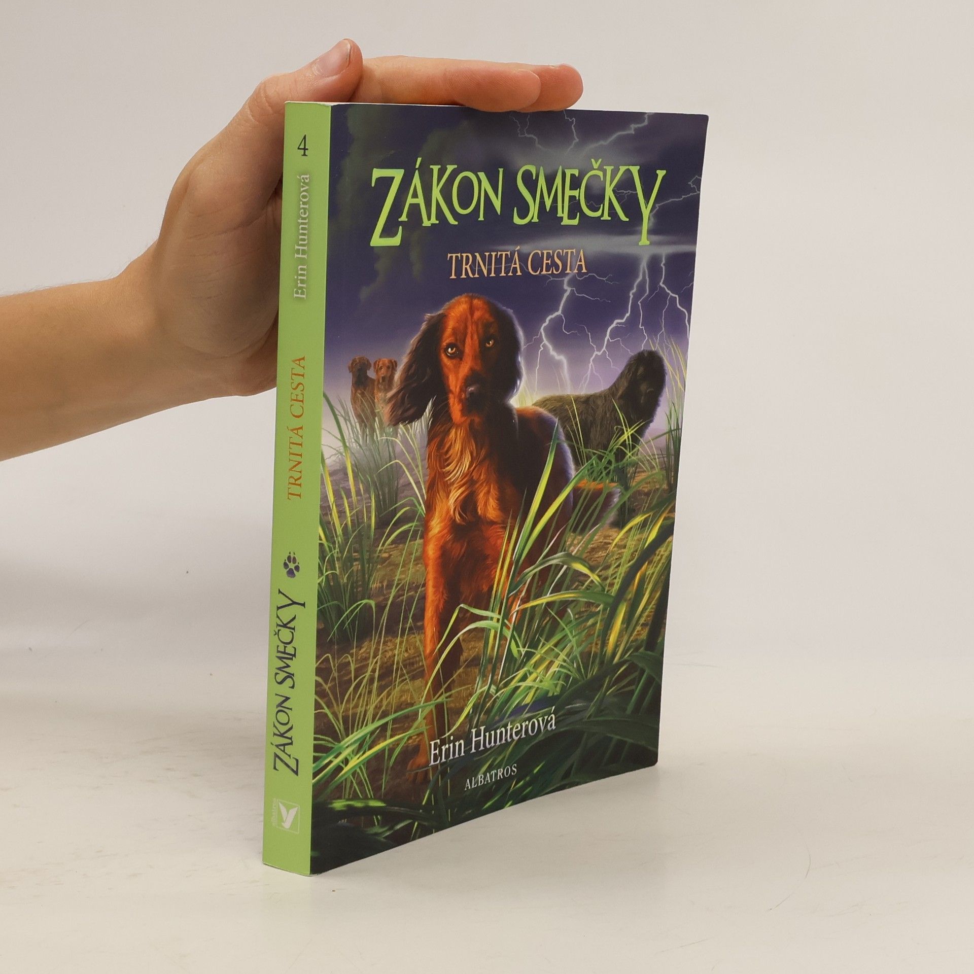 Erin Hunter Zákon smečky. Trnitá cesta