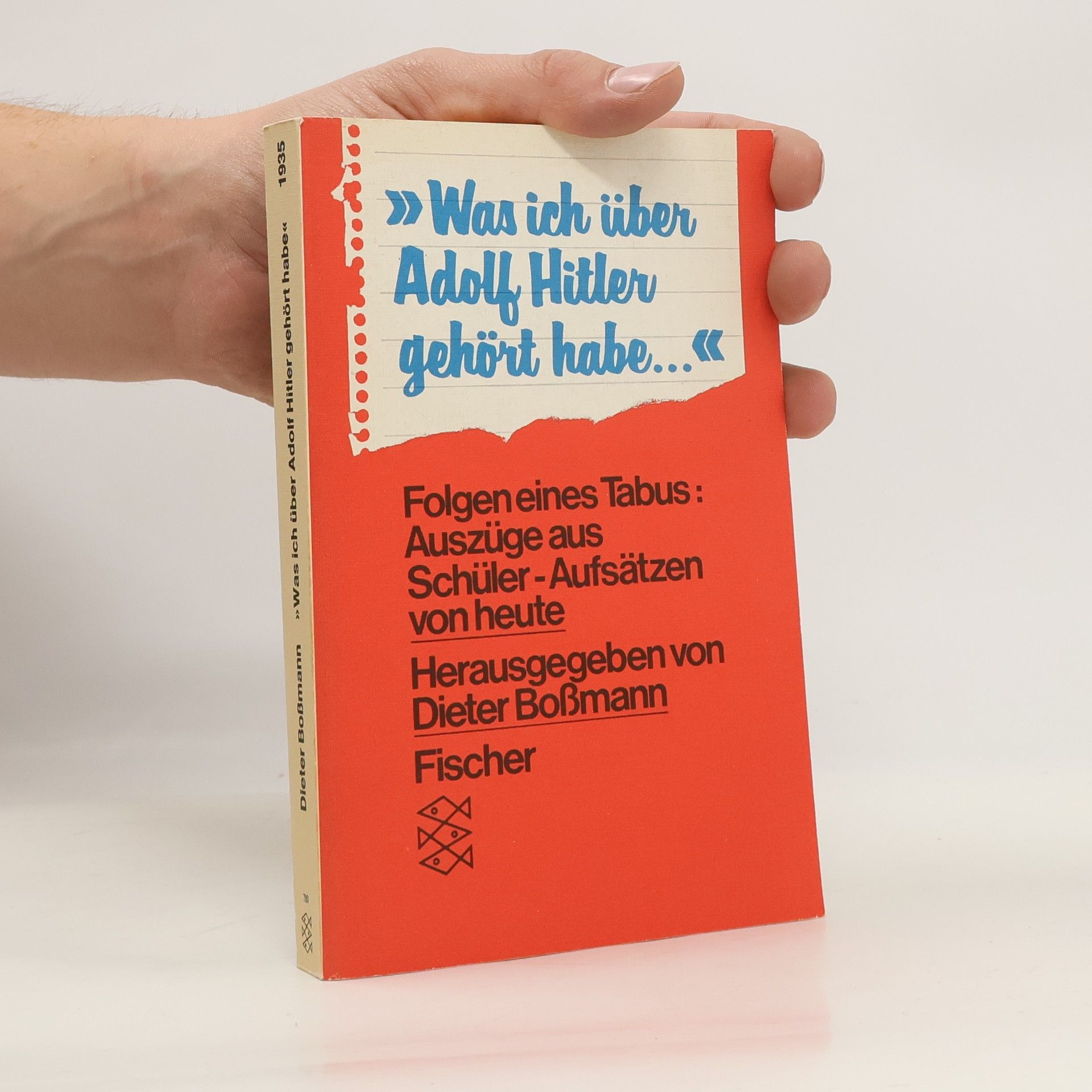 Was ich über Adolf Hitler gehört habe ...