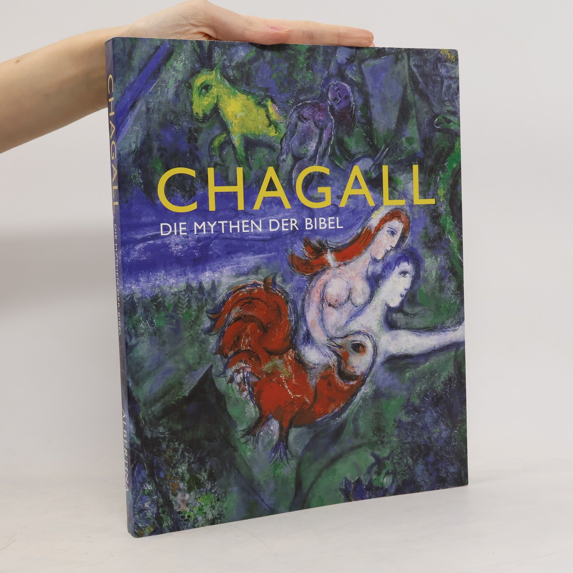 Klaus Albrecht Schröder Chagall. Die Mythen der Bibel