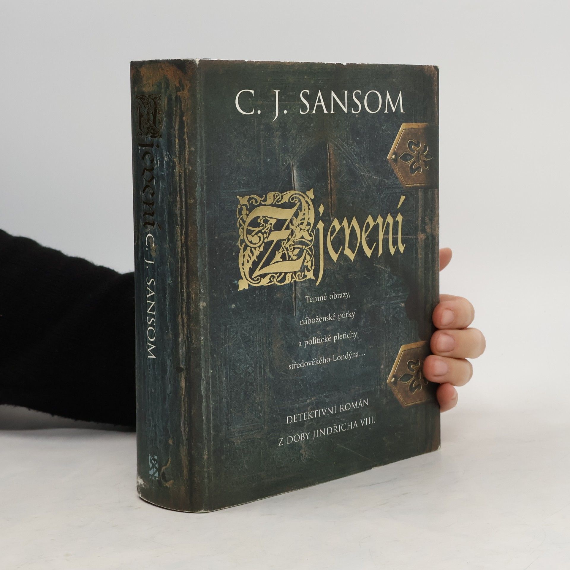 Christopher John Sansom Zjevení : detektivní román z doby Jindřicha VIII.