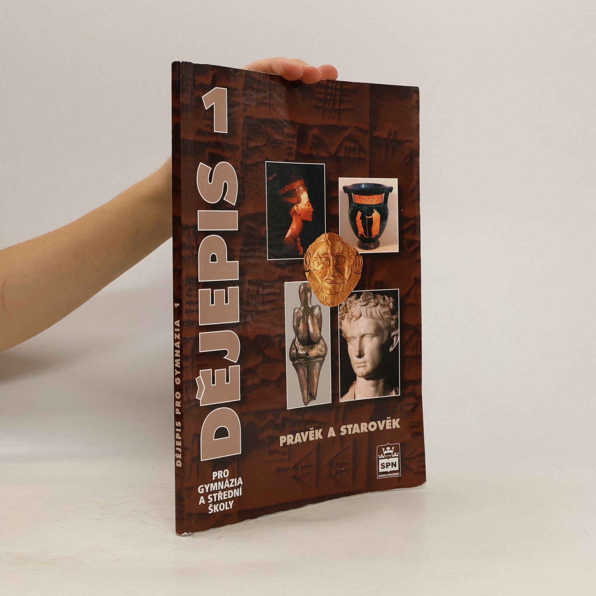 Dějepis pro gymnázia a střední školy. 1, Pravěk a starověk