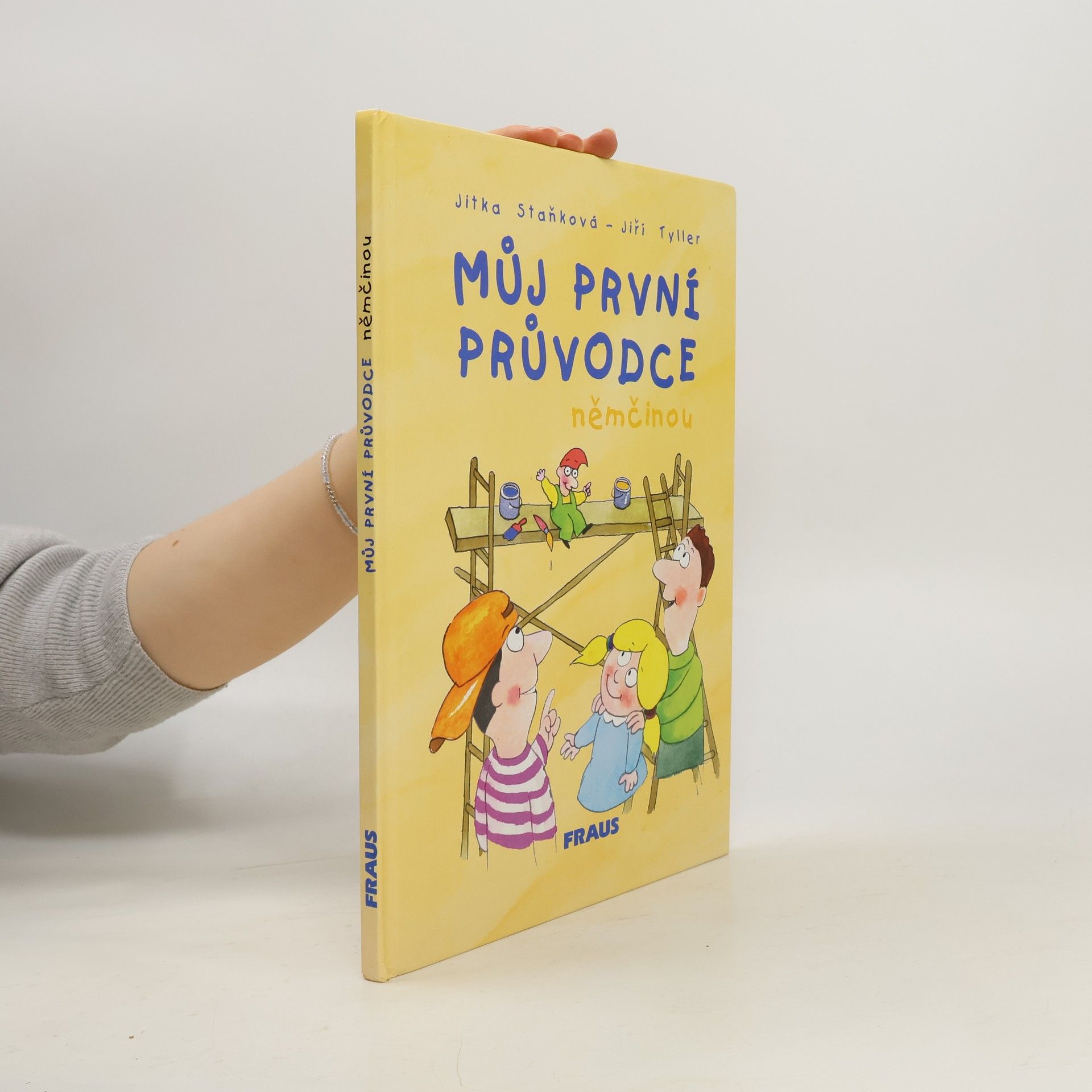 Jitka Staňková Můj první průvodce němčinou