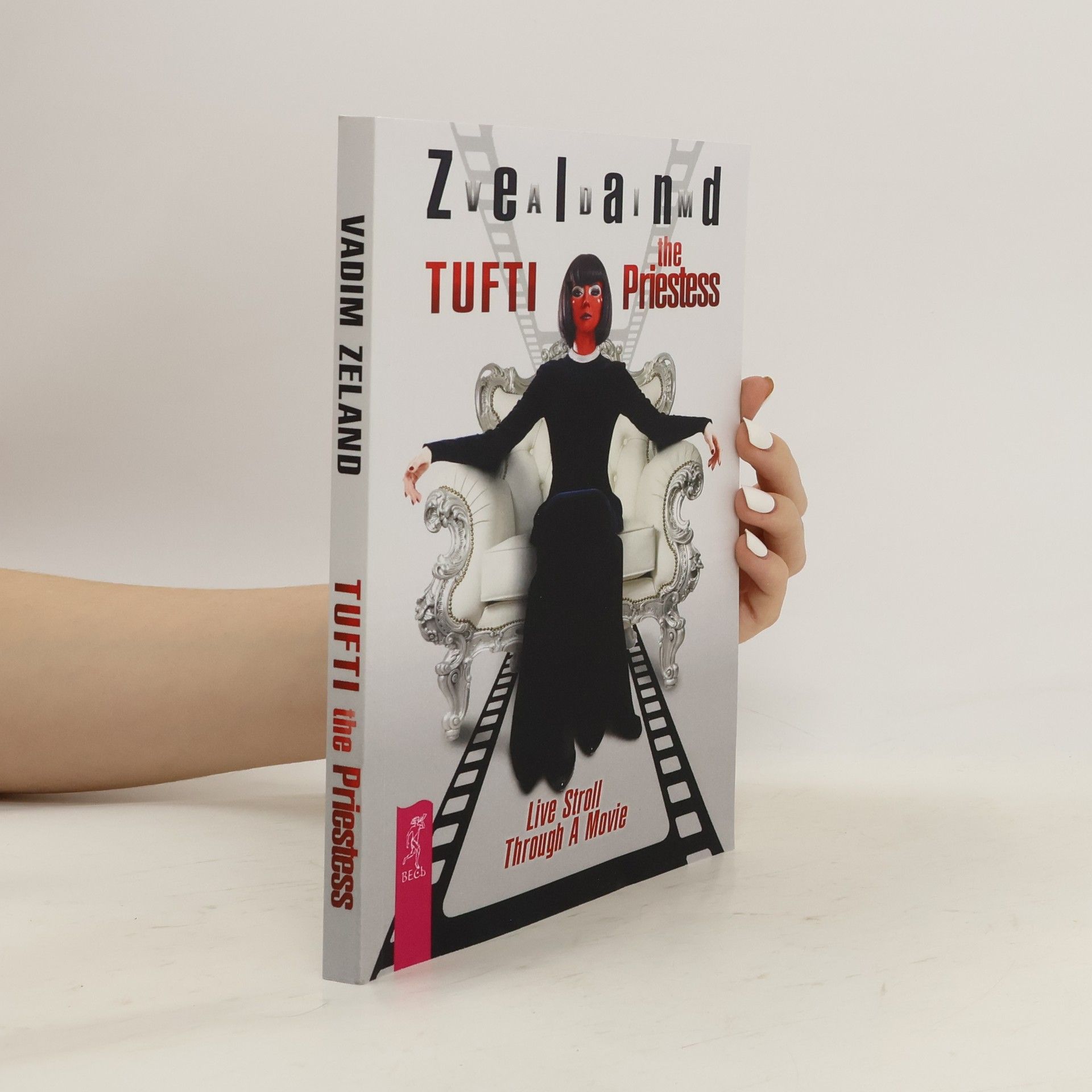 Vadim Zeland Tufti the Priestess. Live Stroll Through A Movie