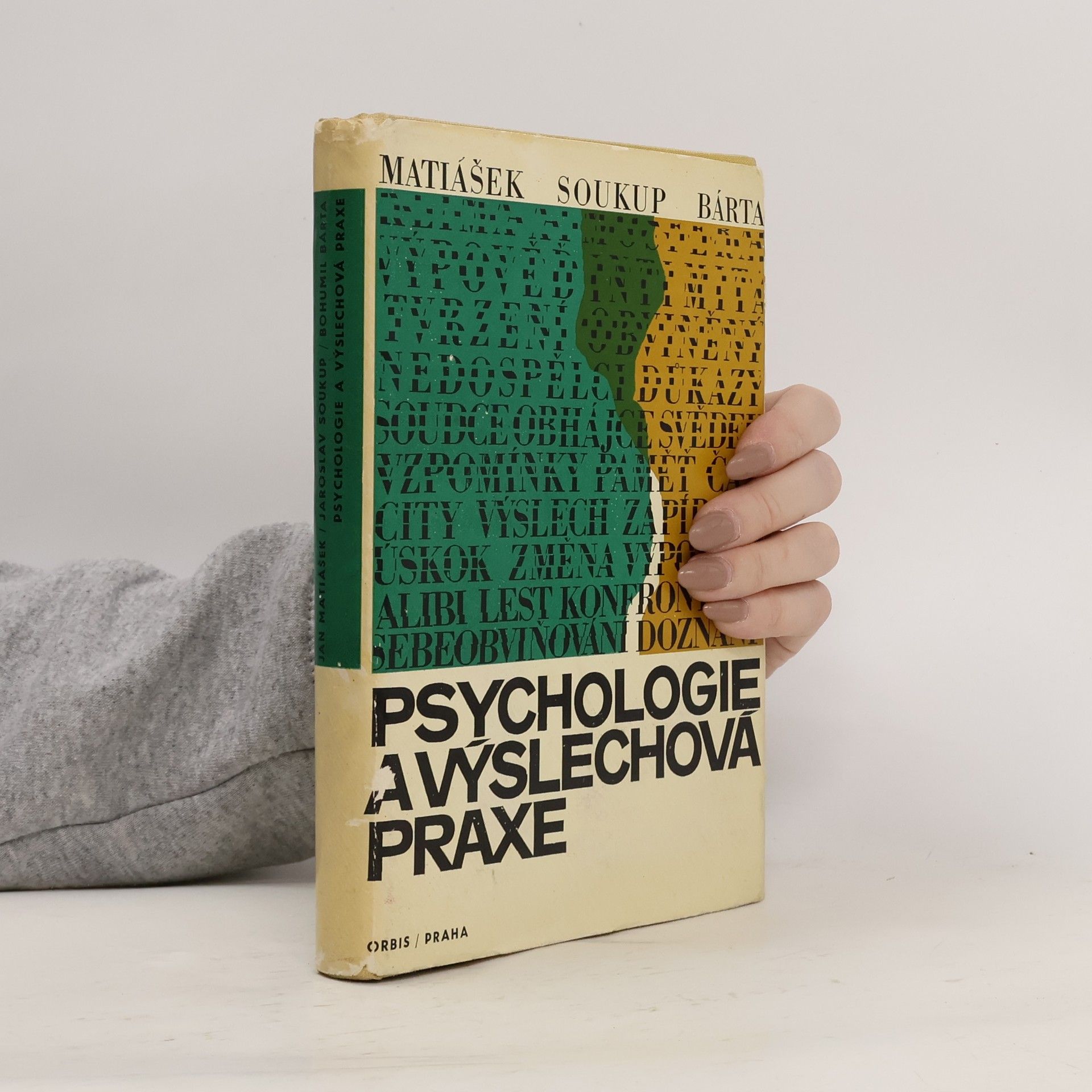 Jan Matiášek Psychologie a výslechová praxe