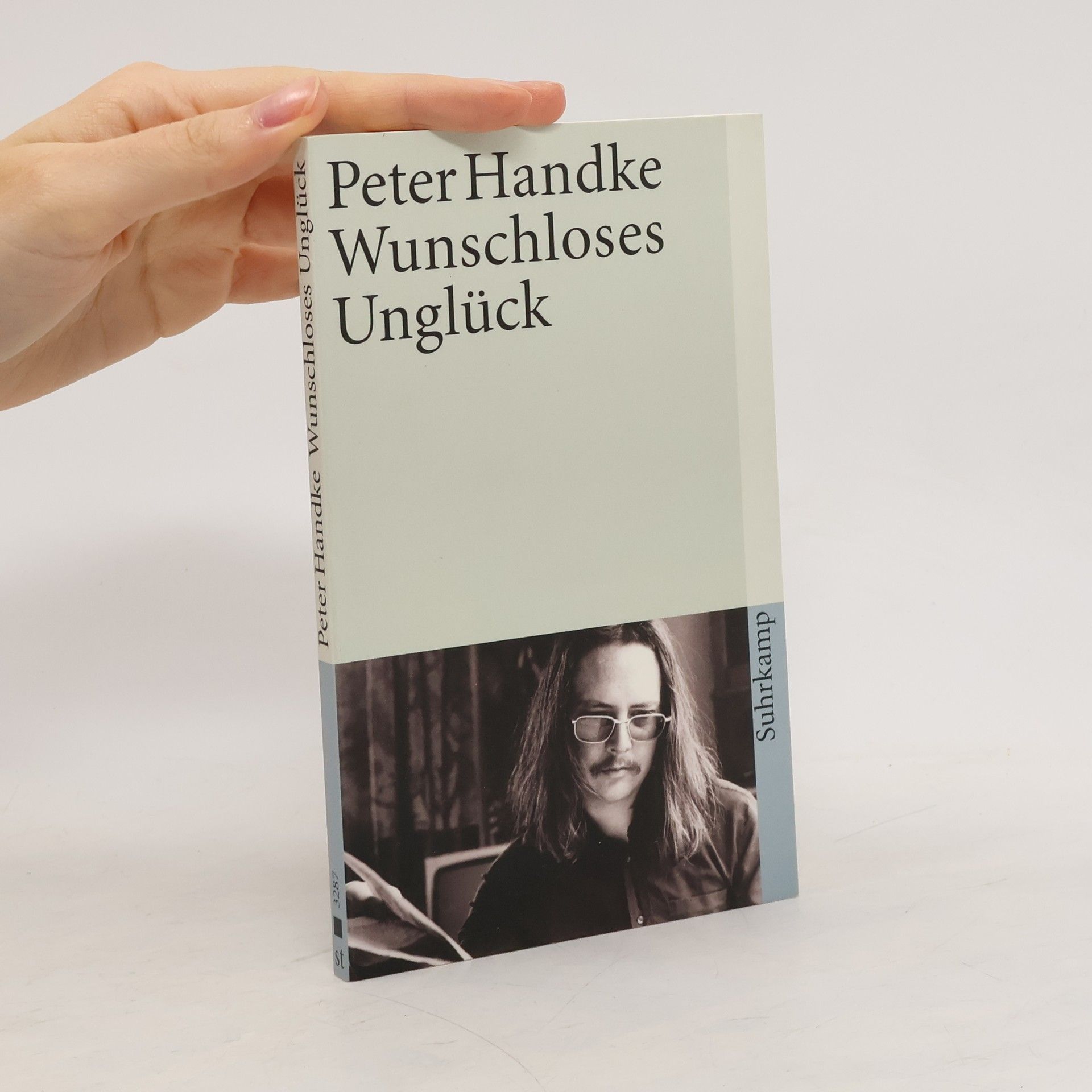 Peter Handke Wunschloses Unglück