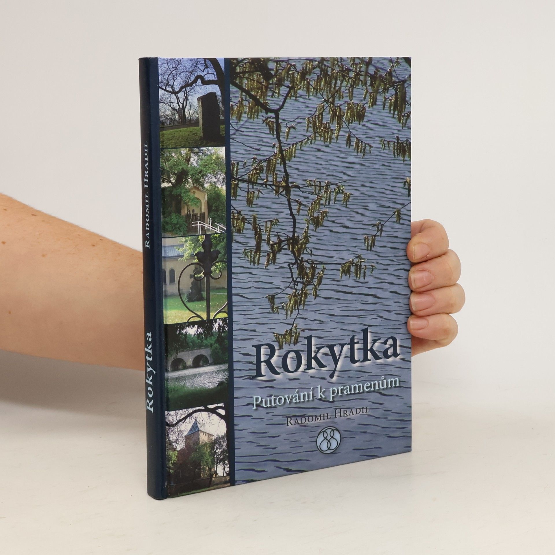 Radomil Hradil Rokytka: Putování k pramenům
