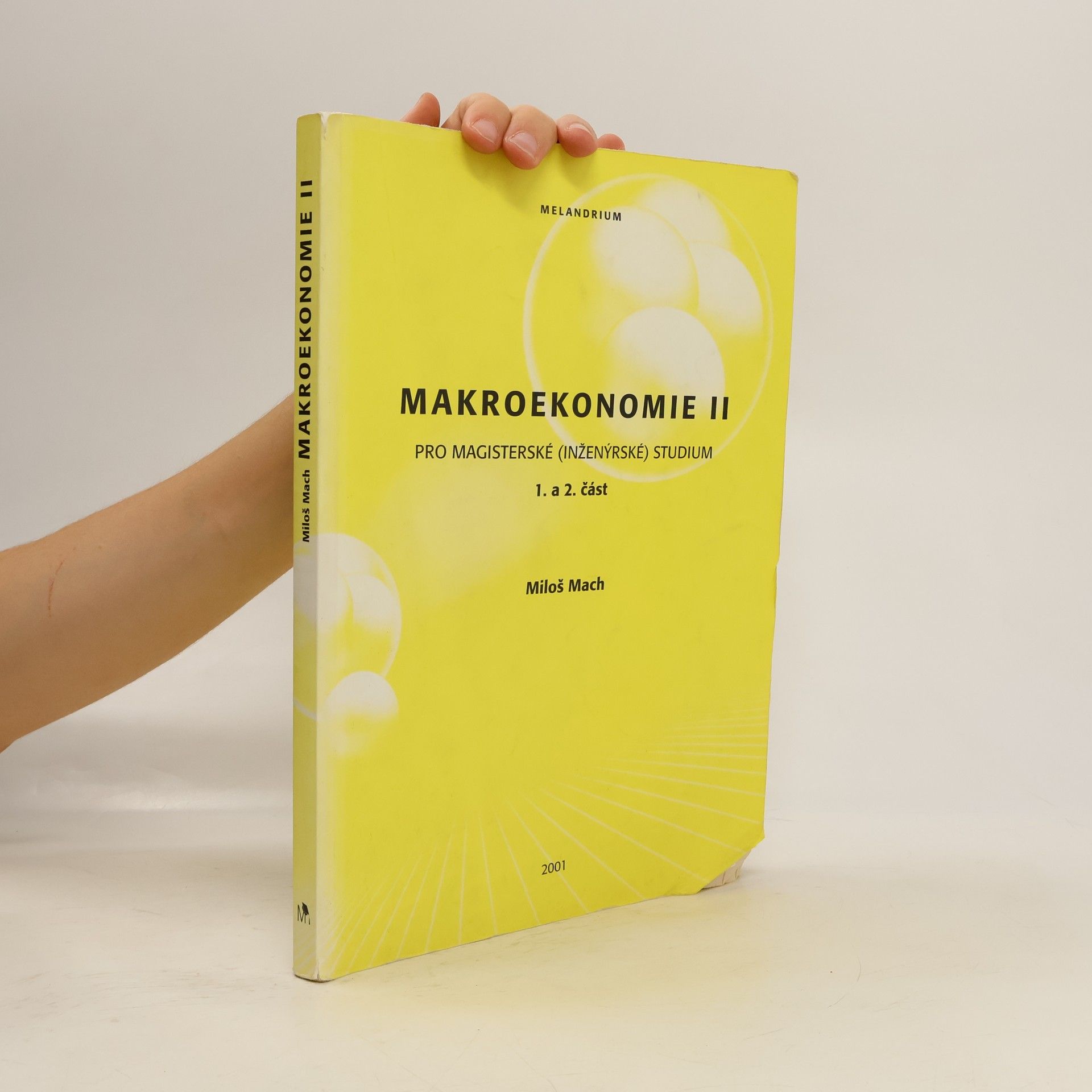 Miloš Mach Makroekonomie II: Pro magisterské (inženýrské) studium