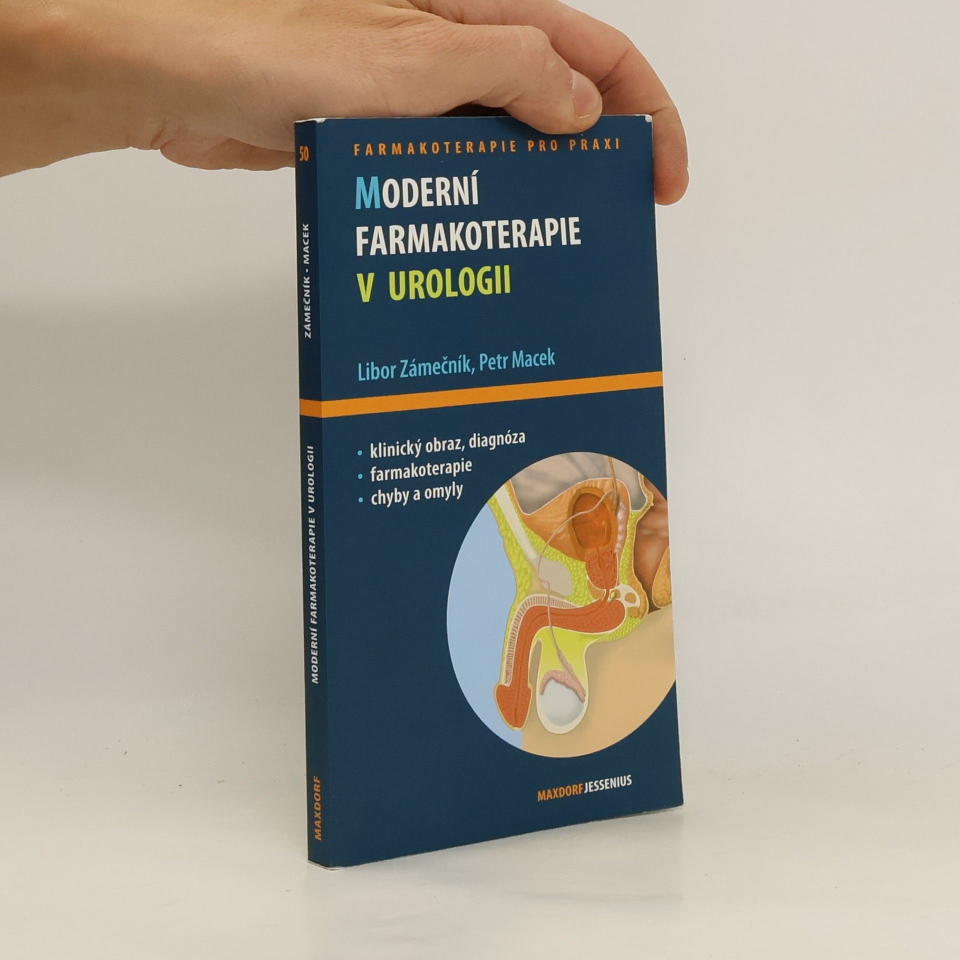 Libor Zámečník Moderní farmakoterapie v urologii