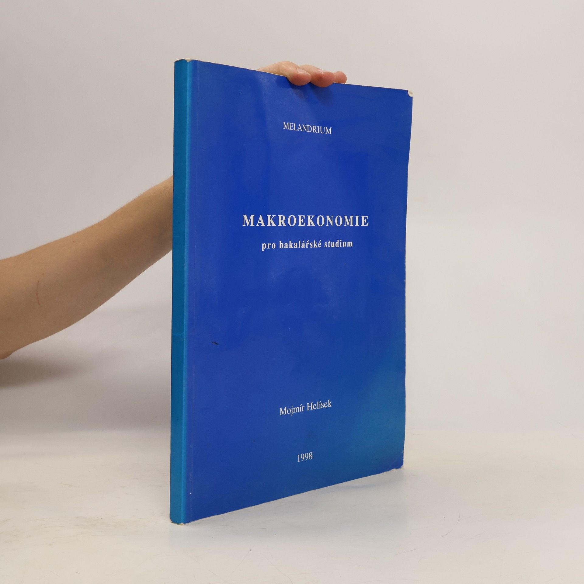 Mojmír Helísek Makroekonomie pro bakalářské studium