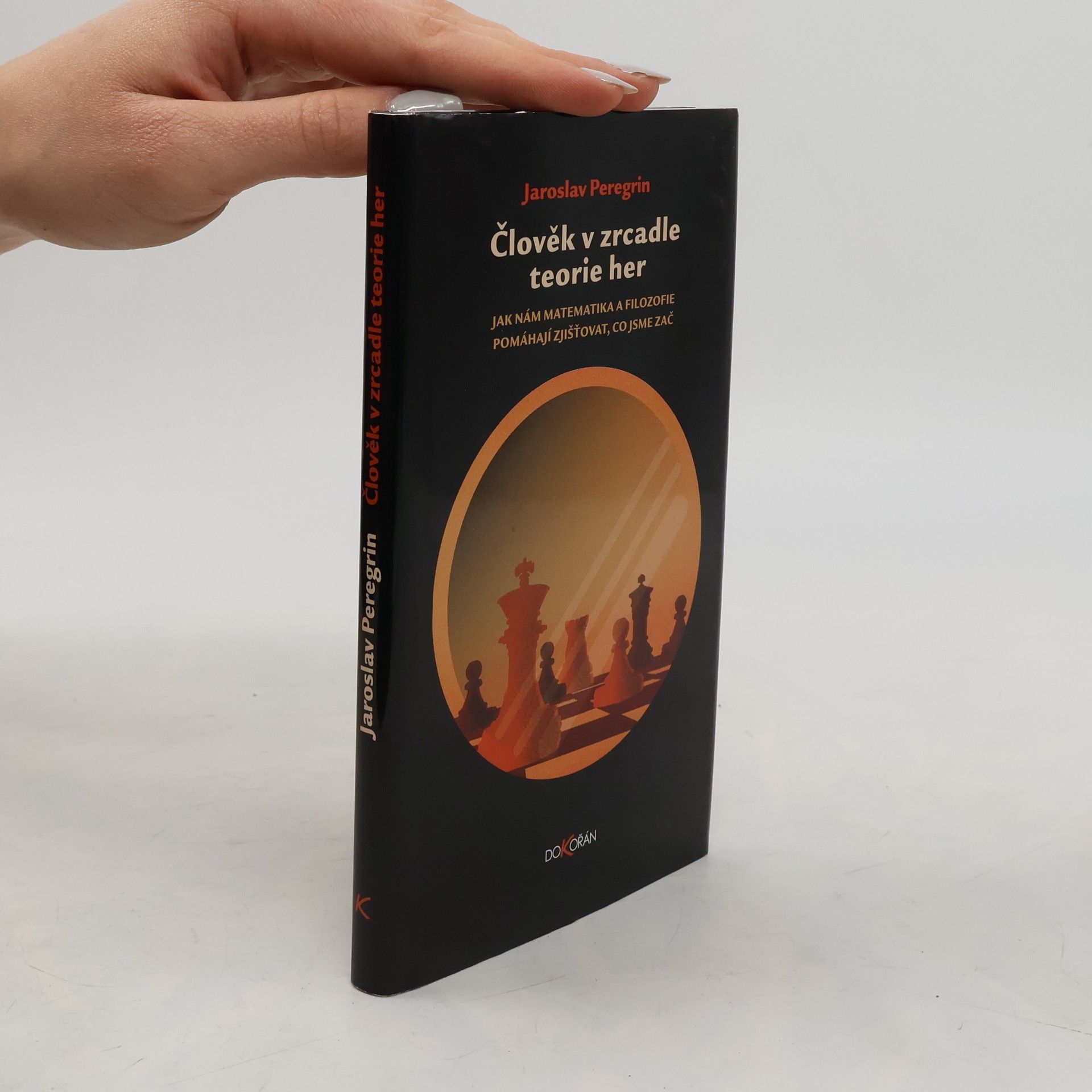 Jaroslav Peregrin Člověk v zrcadle teorie her