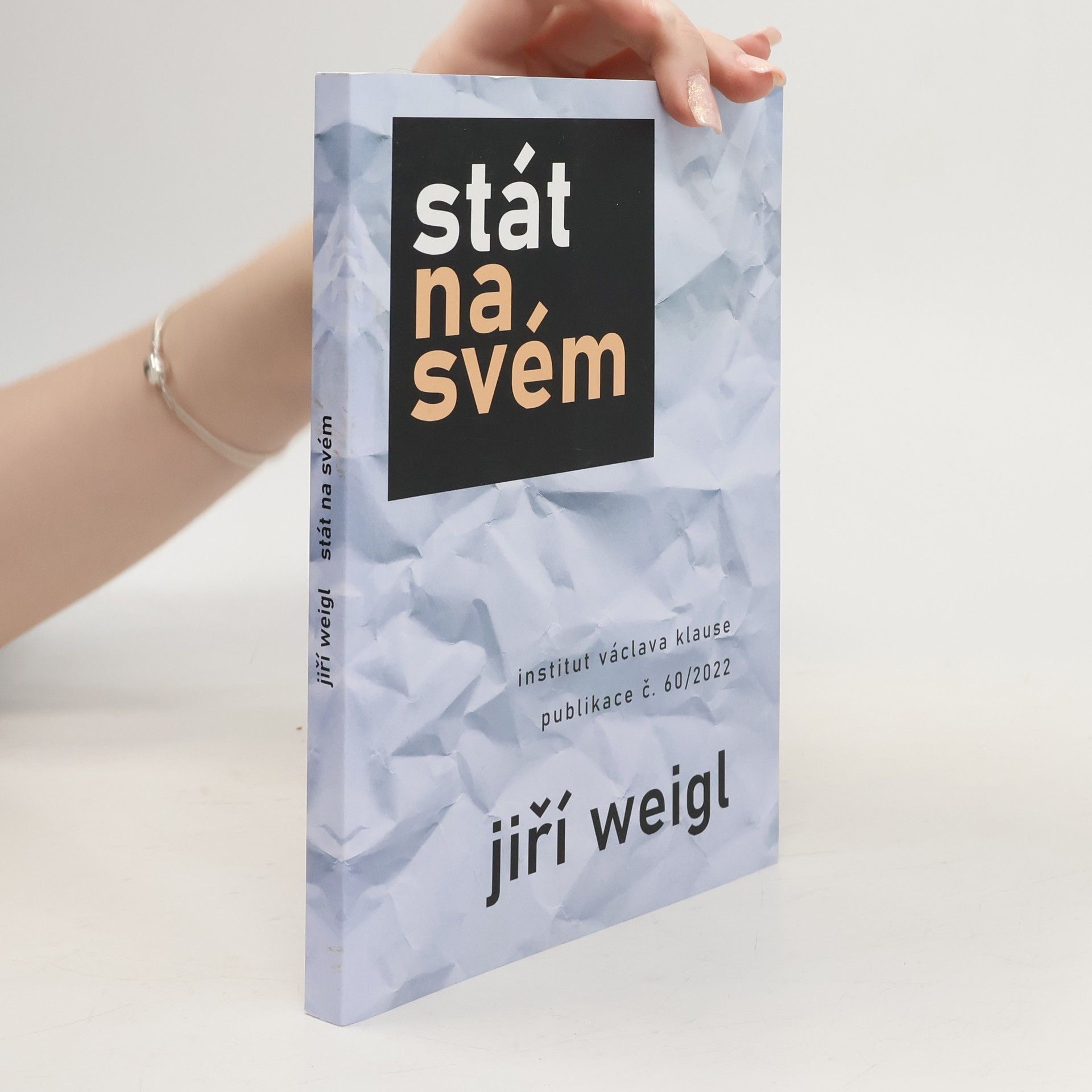 Jiří Weigl Stát na svém