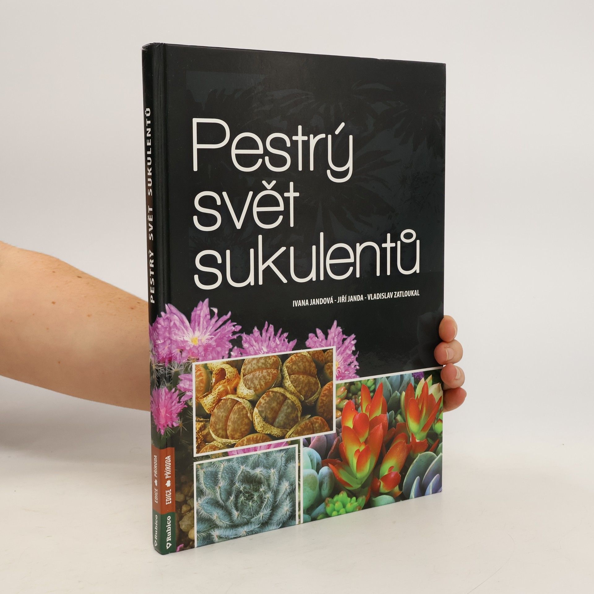 Ivana Jandová Pestrý svět sukulentů