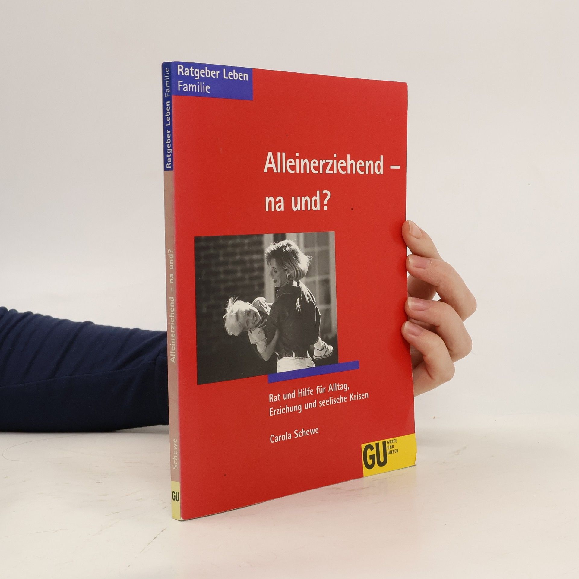 Alleinerziehend - na und?