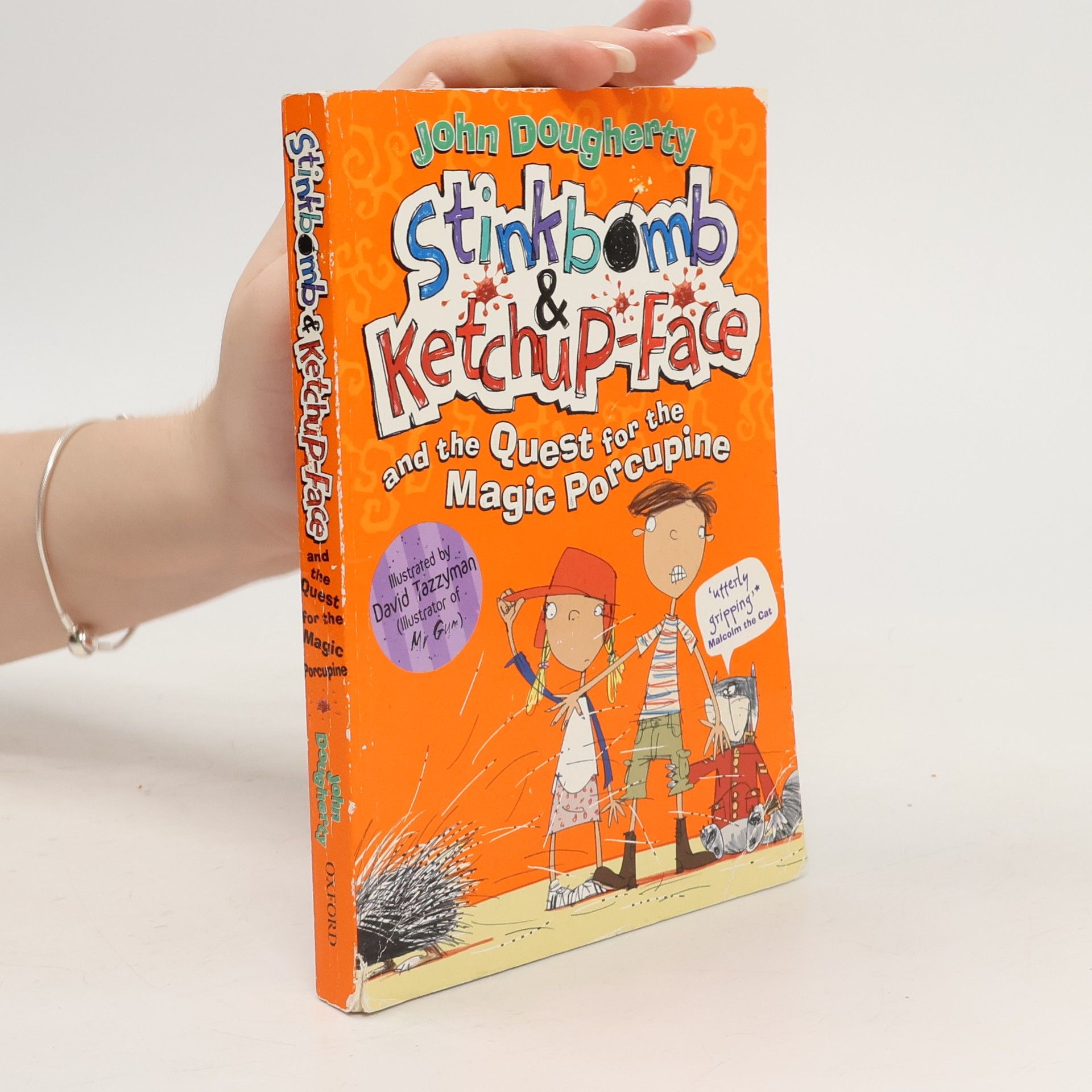 Stinkbomb & Ketchup-Face and the Quest for the Magic Porcupine