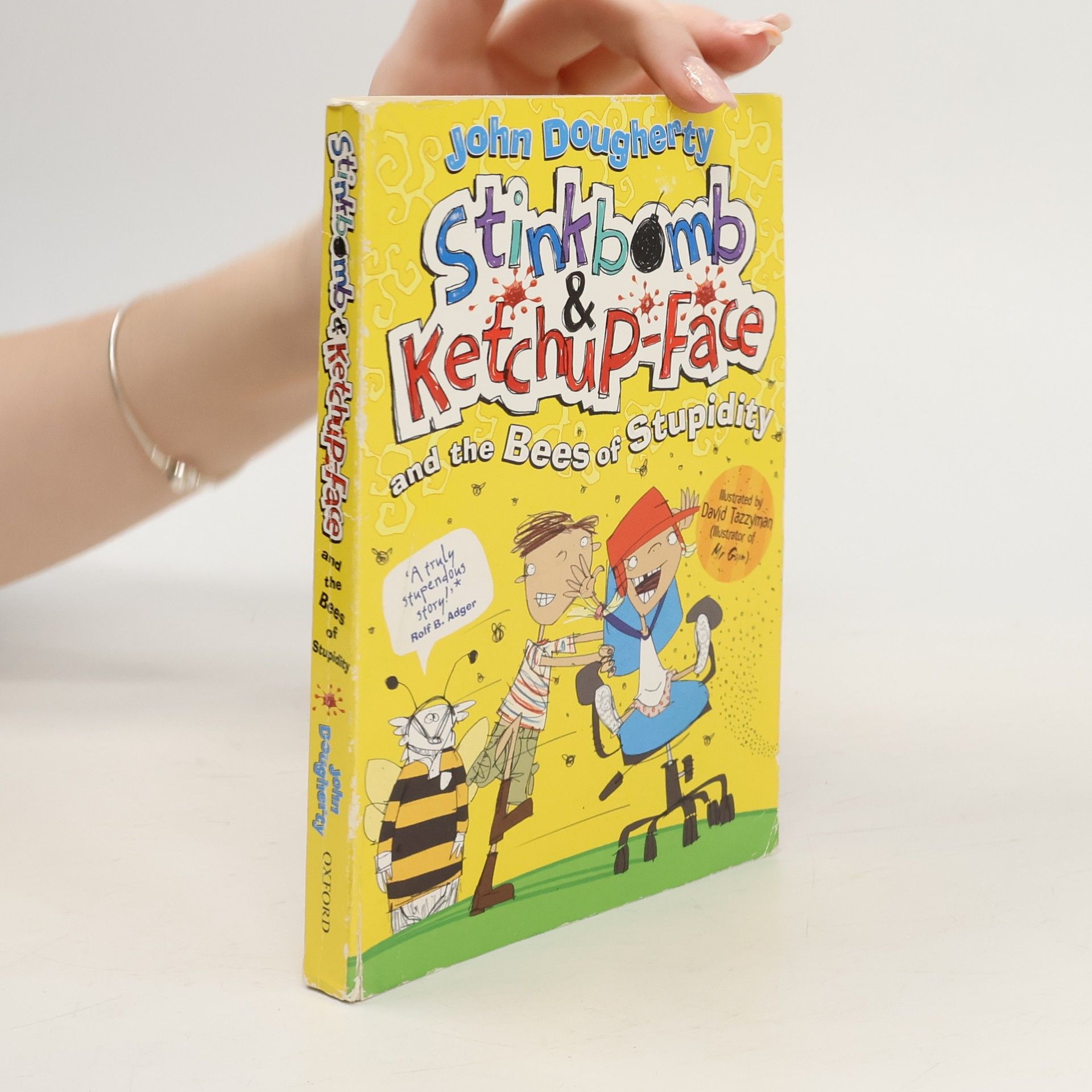 Stinkbomb and Ketchup-Face and the Bees of Stupidity