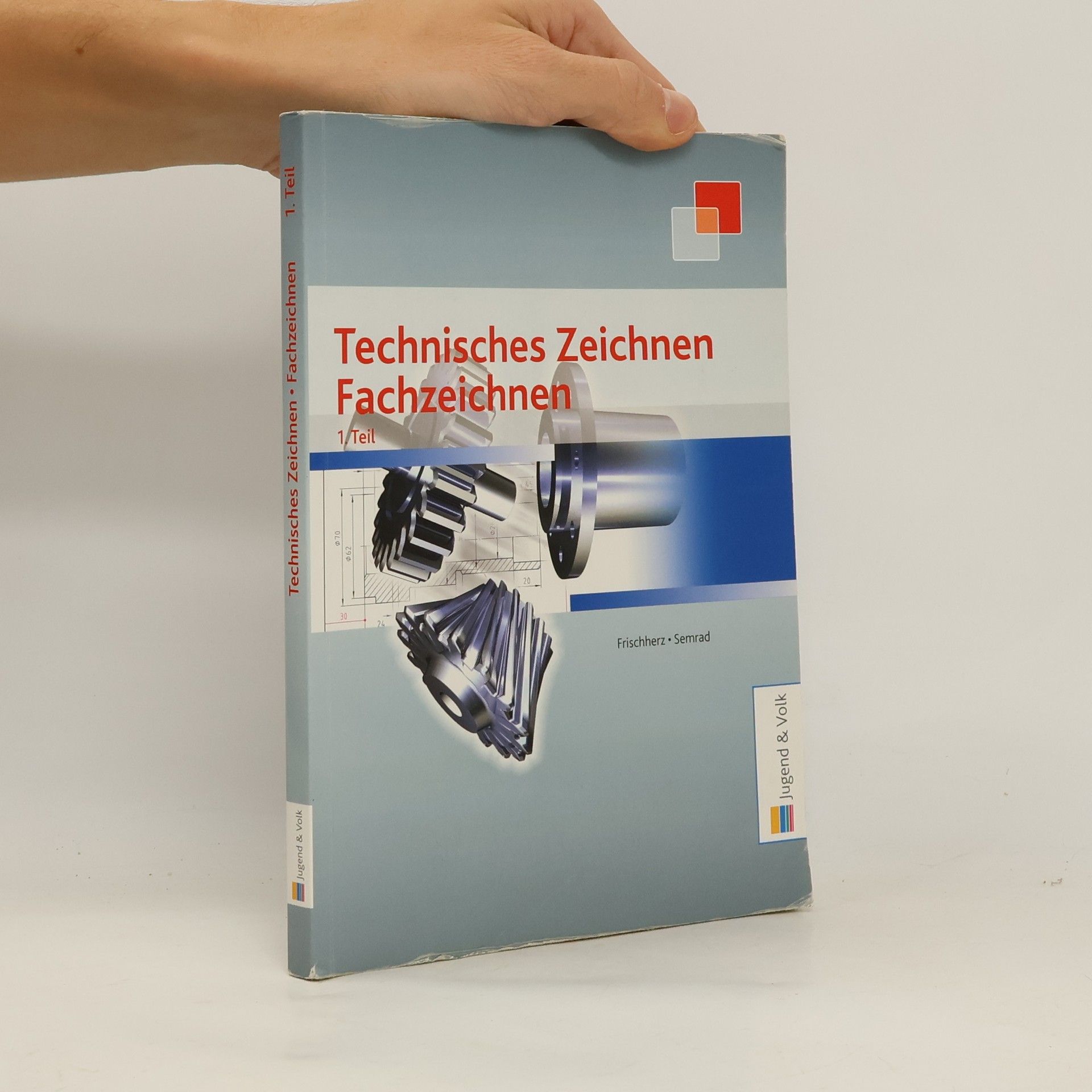 Adolf Frischherz Technisches Zeichnen, Fachzeichnen 1. Teil