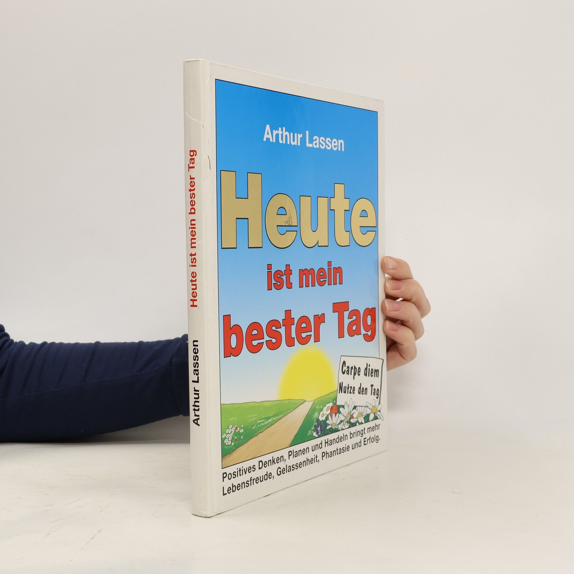 Arthur Lasse Heute ist mein bester Tag