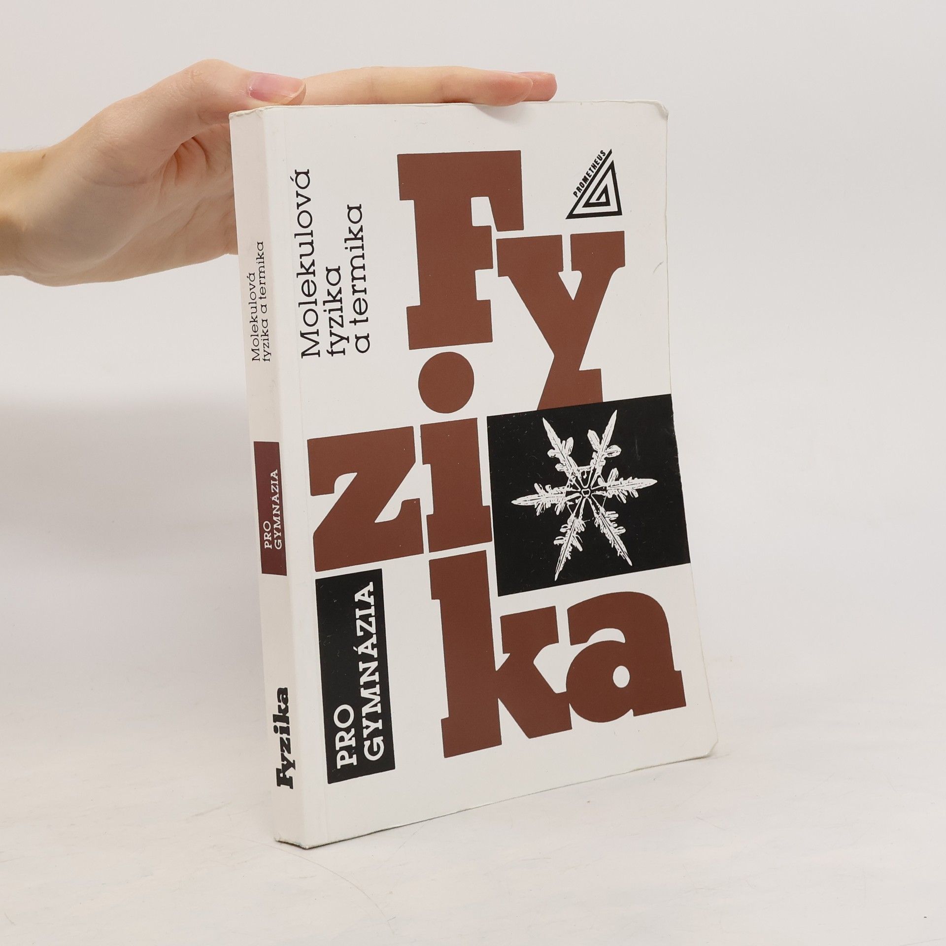 Fyzika pro gymnázia. Molekulová fyzika a termika