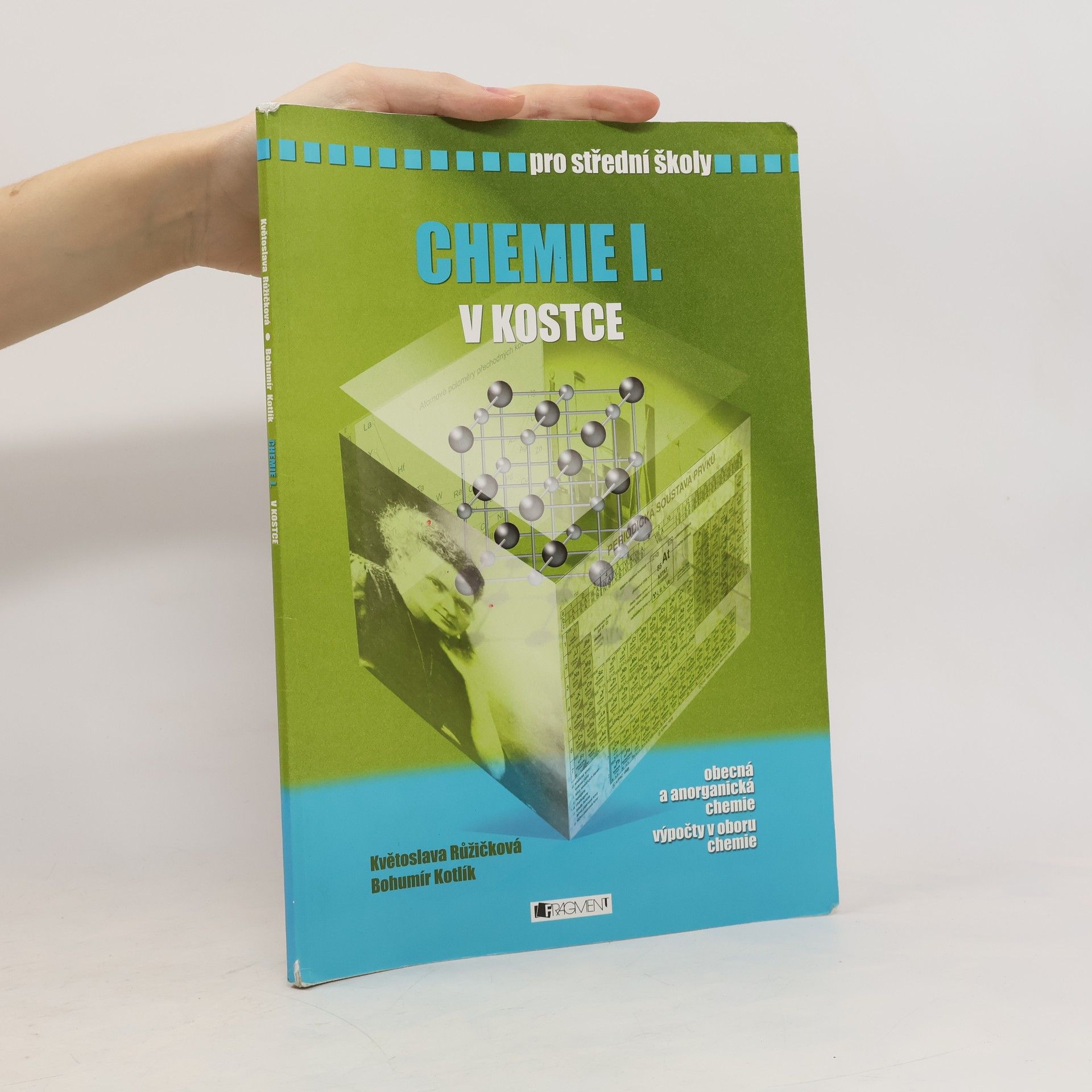 Bohumír Kotlík Chemie v kostce I.