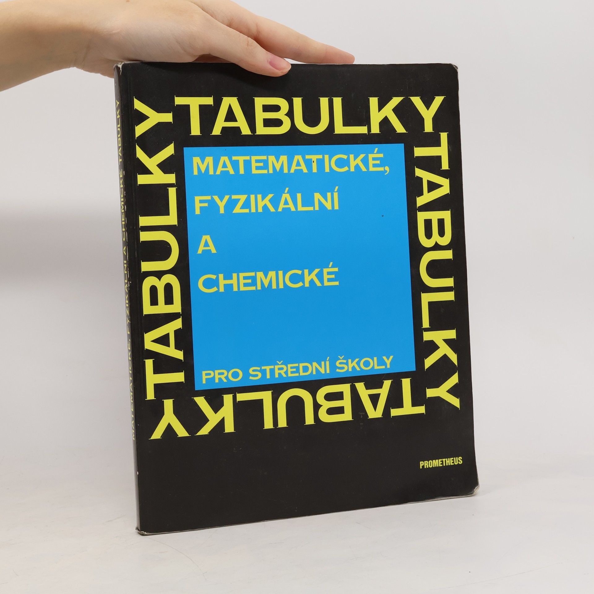 Jiří Mikulčák Matematické, fyzikální a chemické tabulky pro střední školy