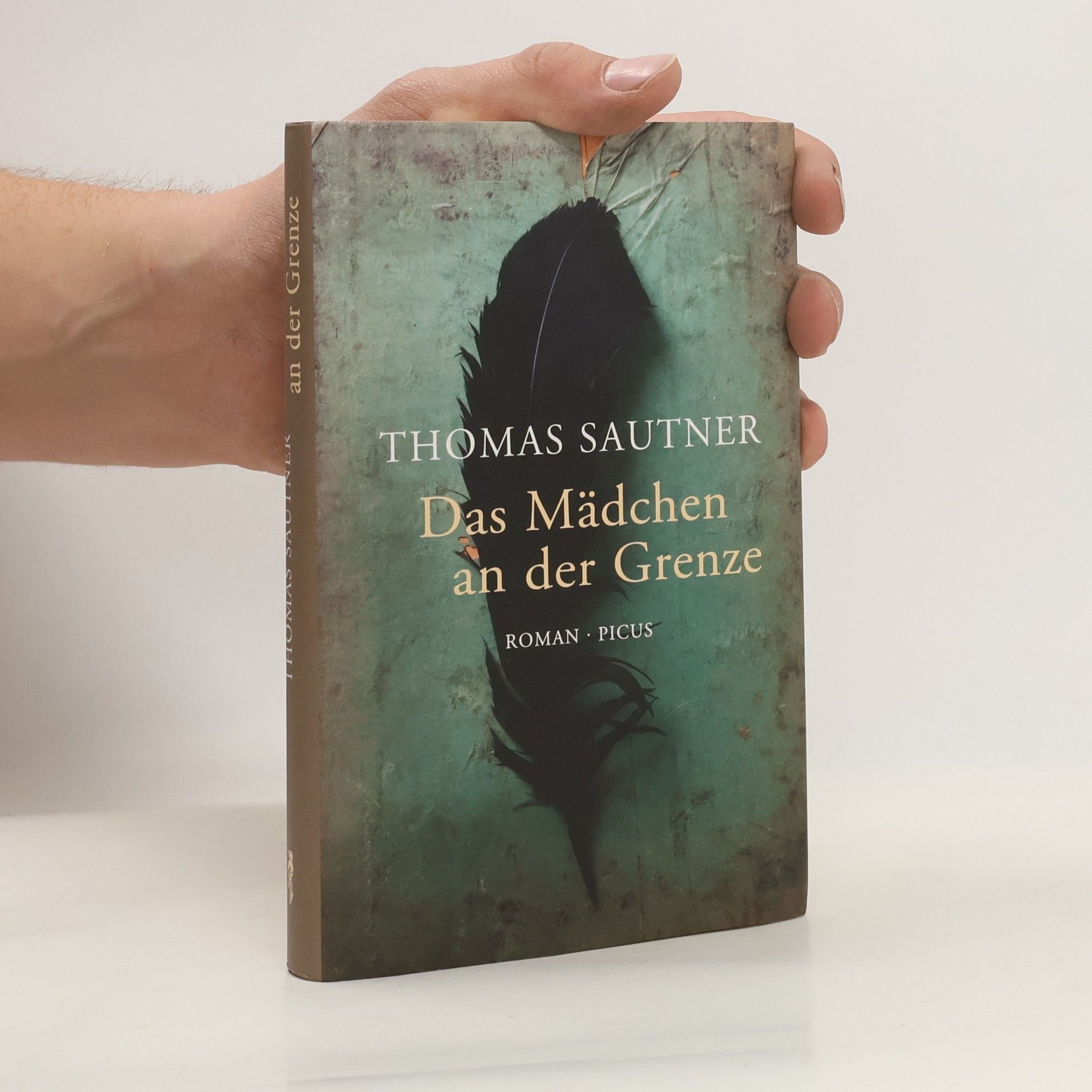 Thomas Sautner Das Mädchen an der Grenze