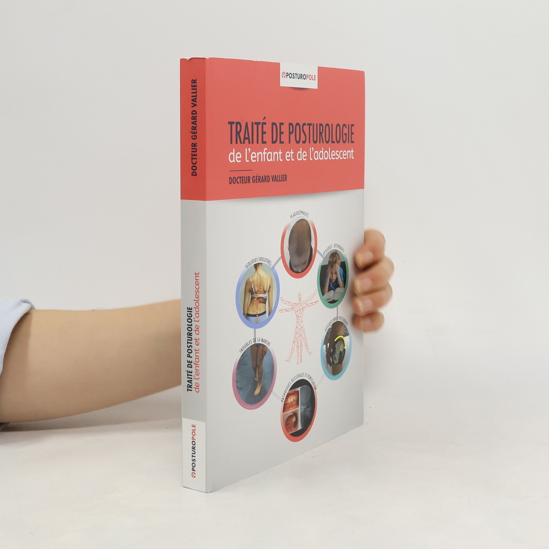Gérard Vallier Traité de posturologie clinique et thérapeutique