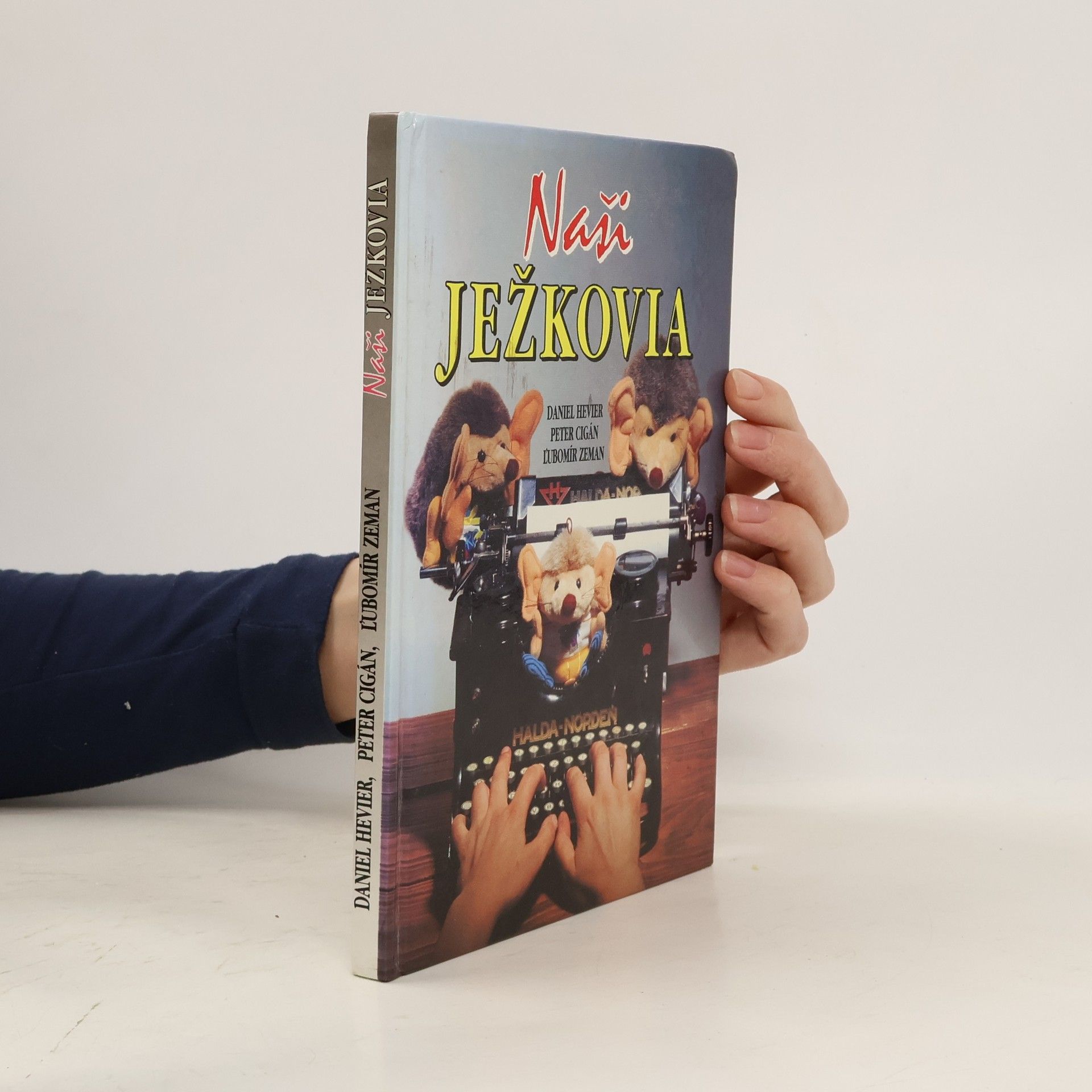 Daniel Hevier Naši Ježkovia