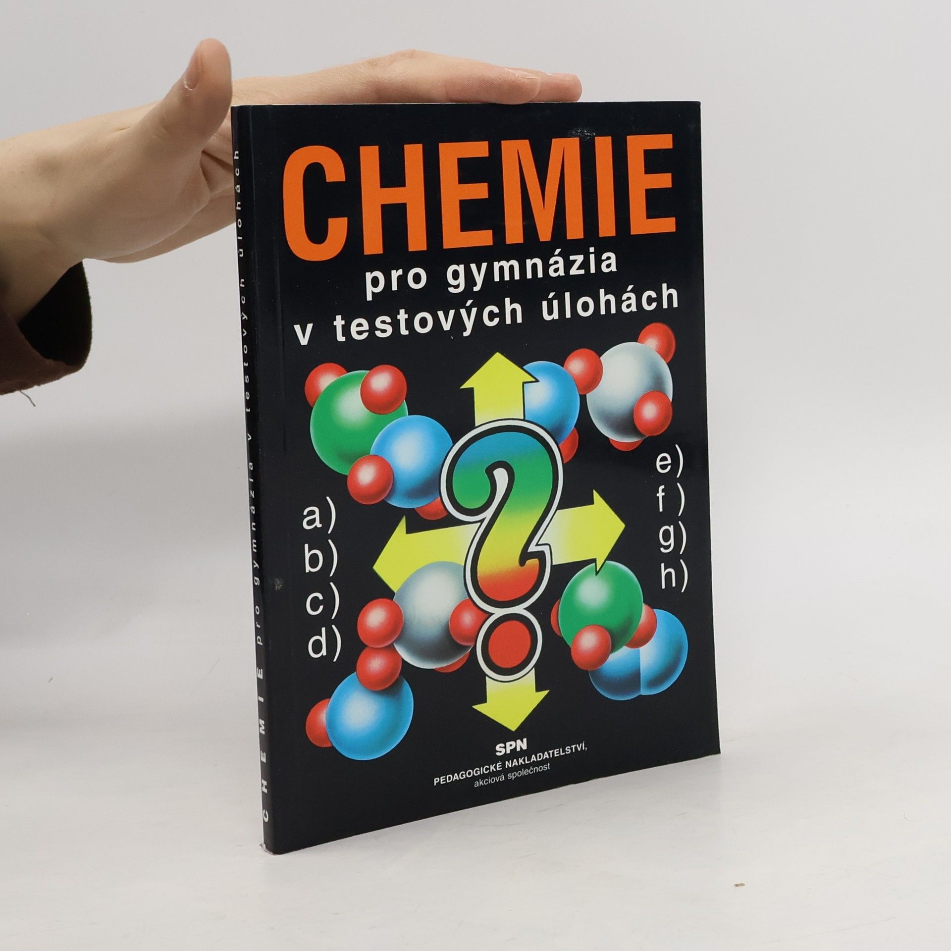 Milan Kodíček Chemie pro gymnázia v testových úlohách