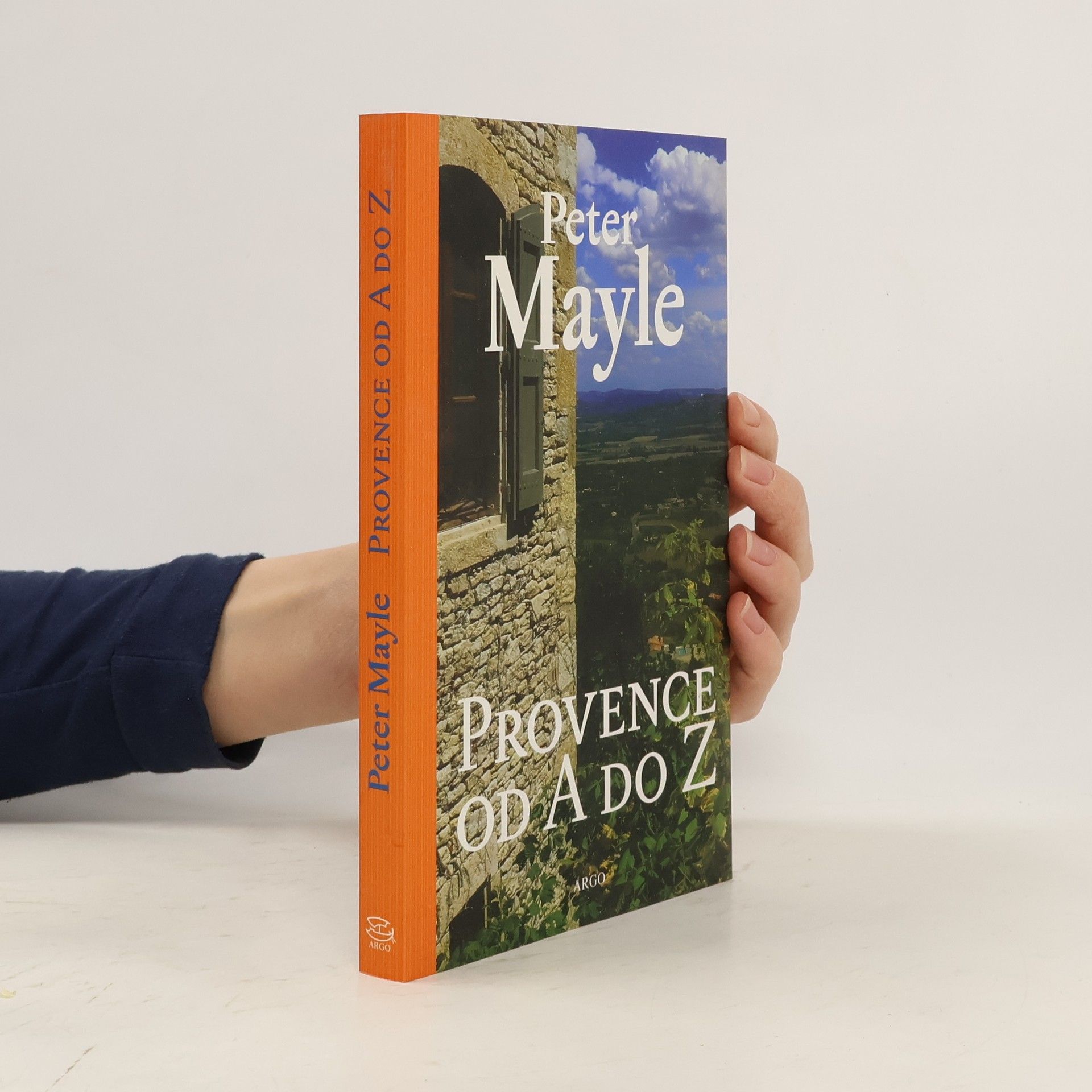 Peter Mayle Provence od A do Z