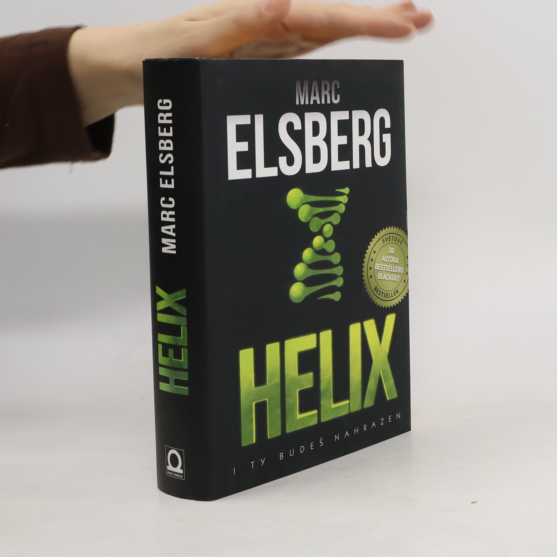 Marc Elsberg Helix: I ty budeš nahrazen