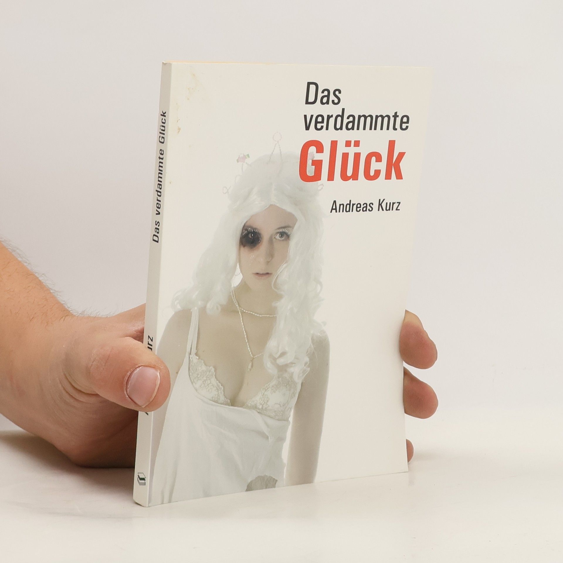 Das verdammte Glück