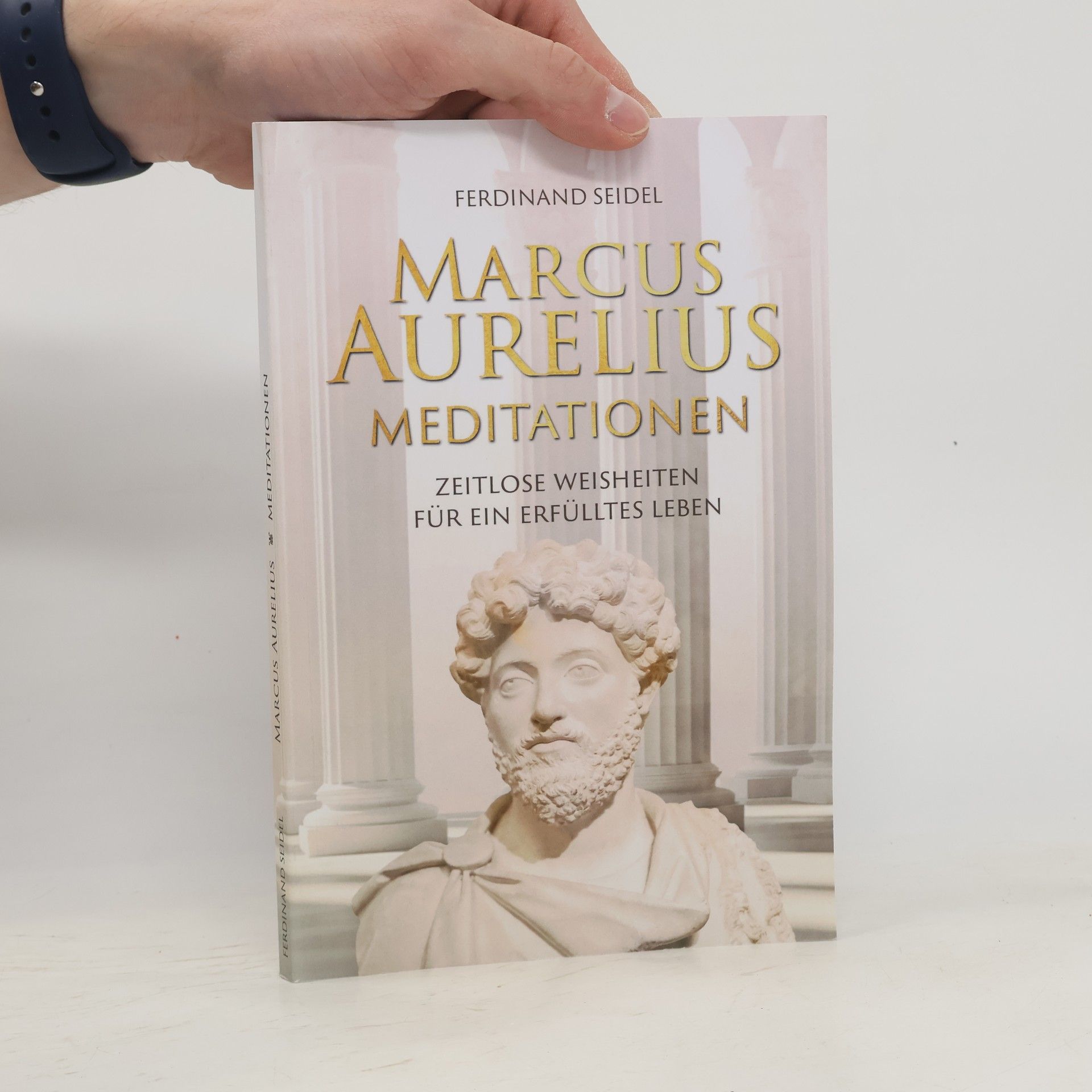 Marcus Aurelius Meditationen - Zeitlose Weisheiten für ein erfülltes Leben