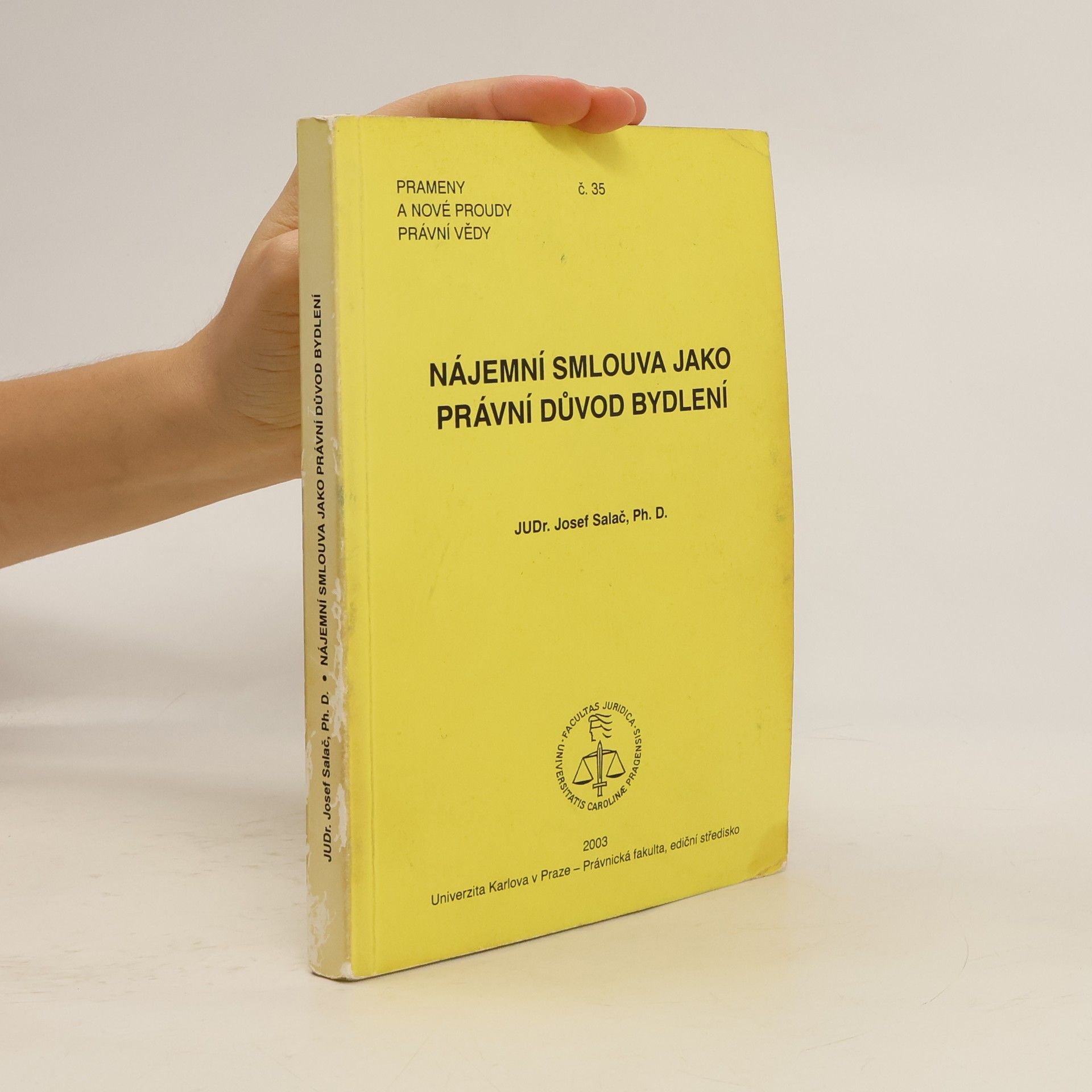 Prameny a nové proudy právní vědy - 35: Nájemní smlouva jako právní důvod bydlení