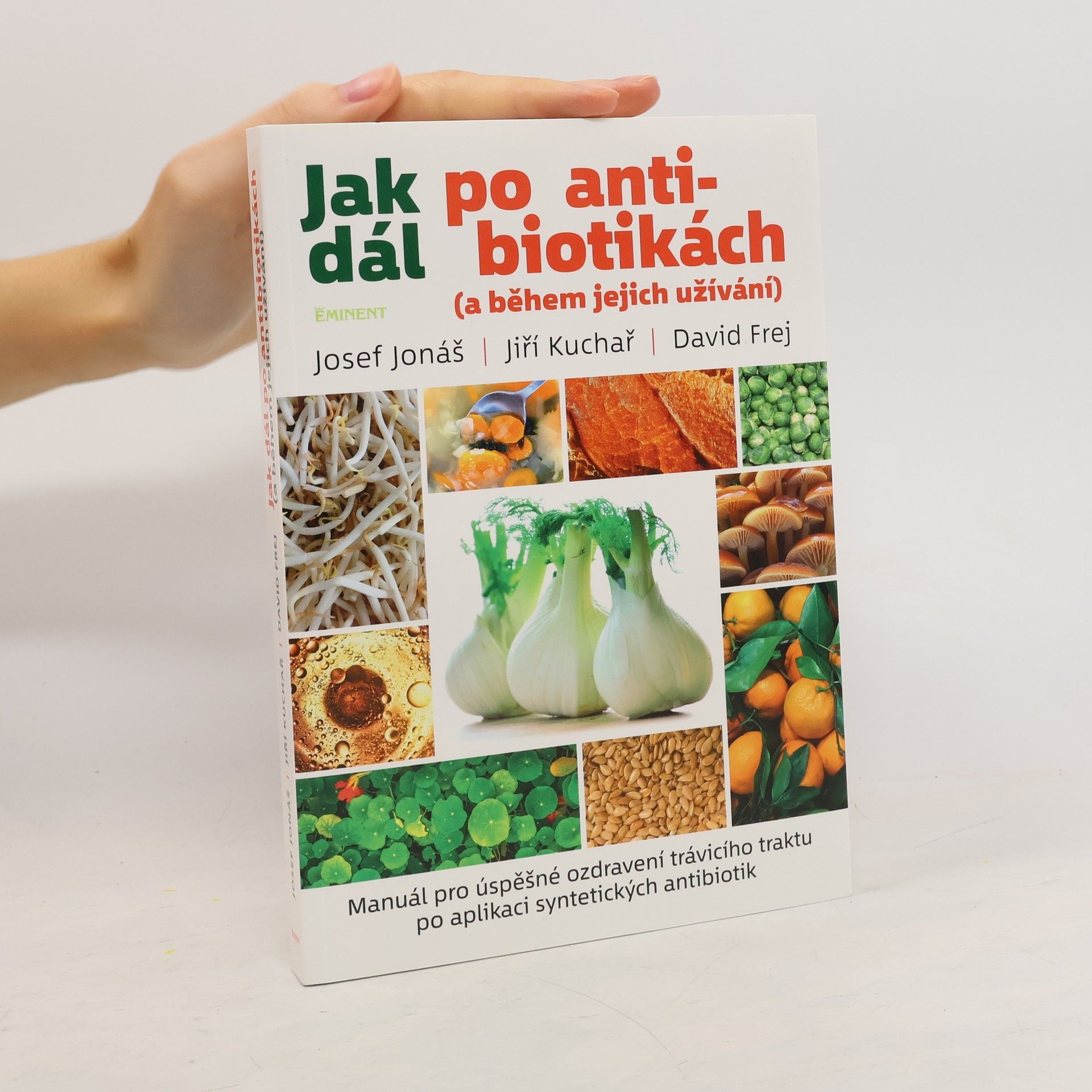 Jak dál po antibiotikách (a během jejich užívání)