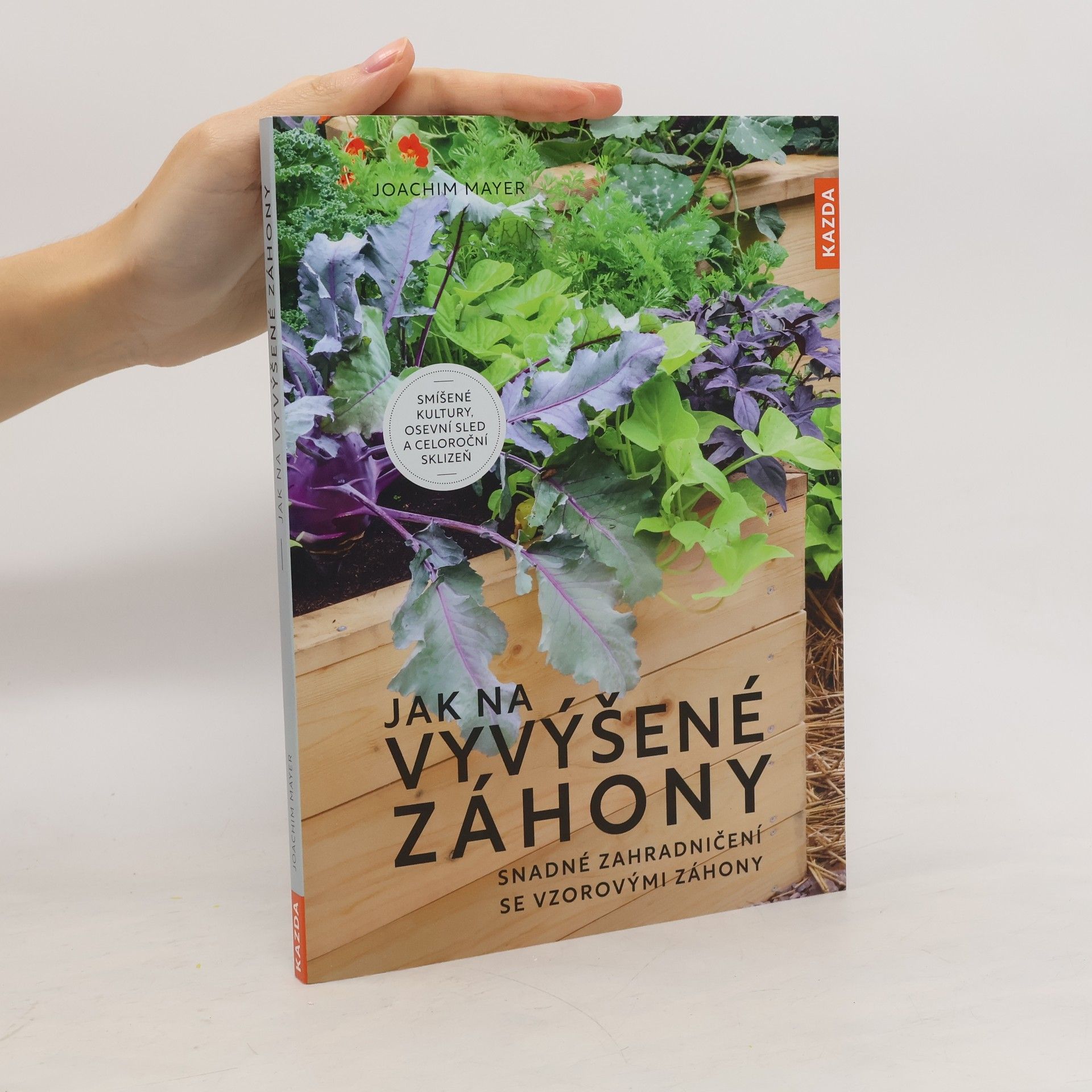 Jak na vyvýšené záhony : snadné zahradničení se vzorovými záhony