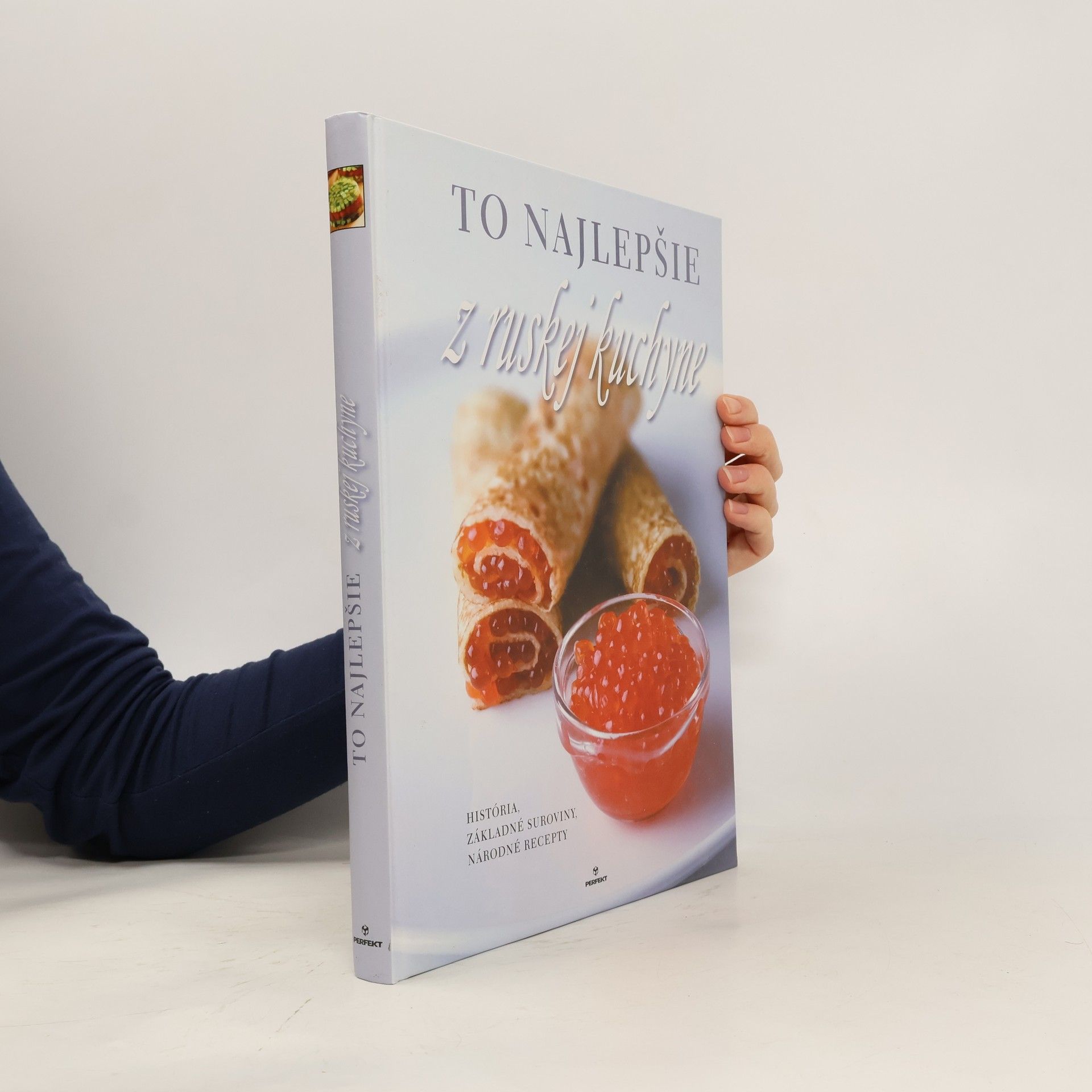 Kolektiv autorů To najlepšie z ruskej kuchyne